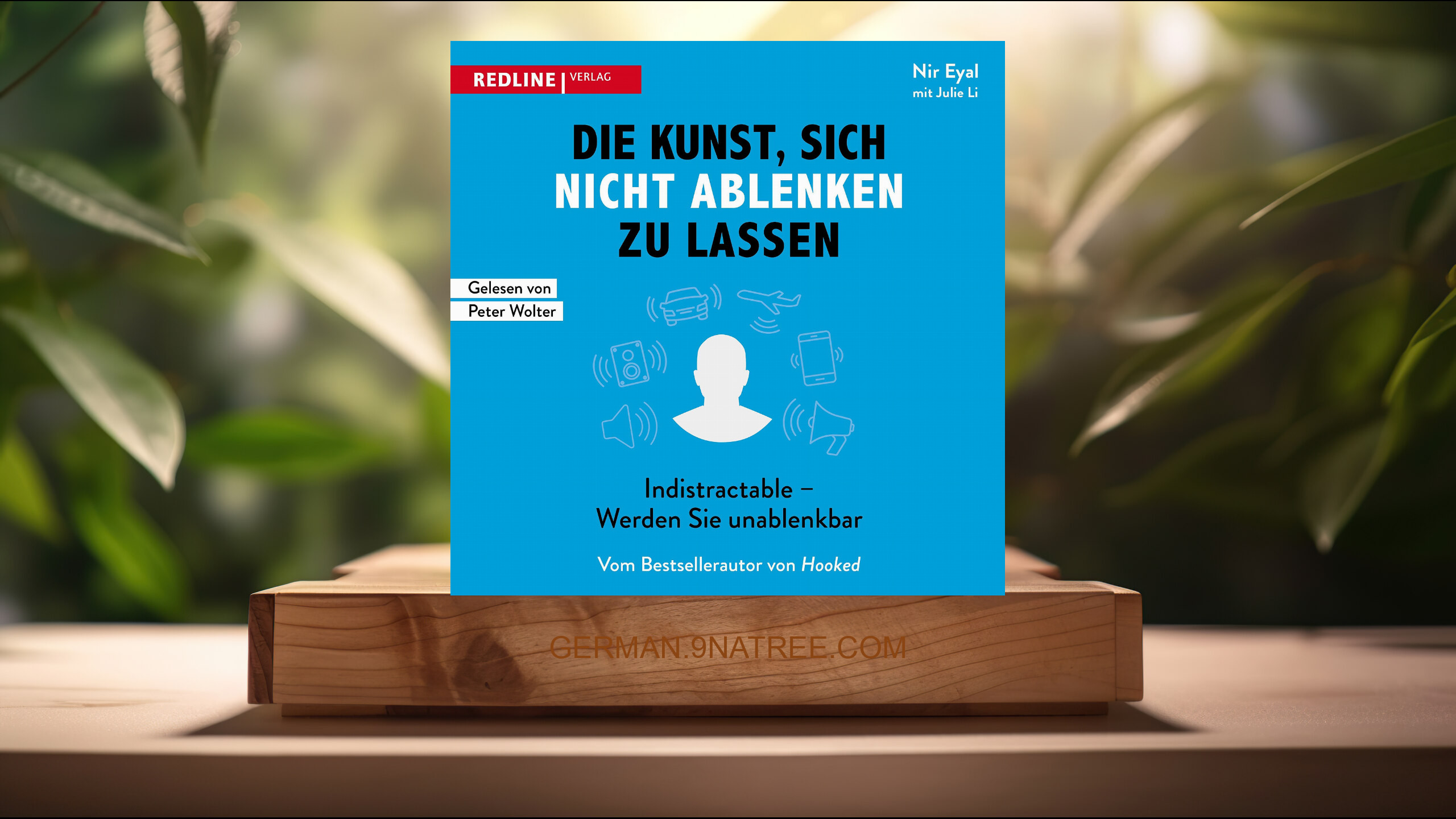 [Rezensiert] Die Kunst, sich nicht ablenken zu lassen (Nir Eyal) Zusammengefasst.