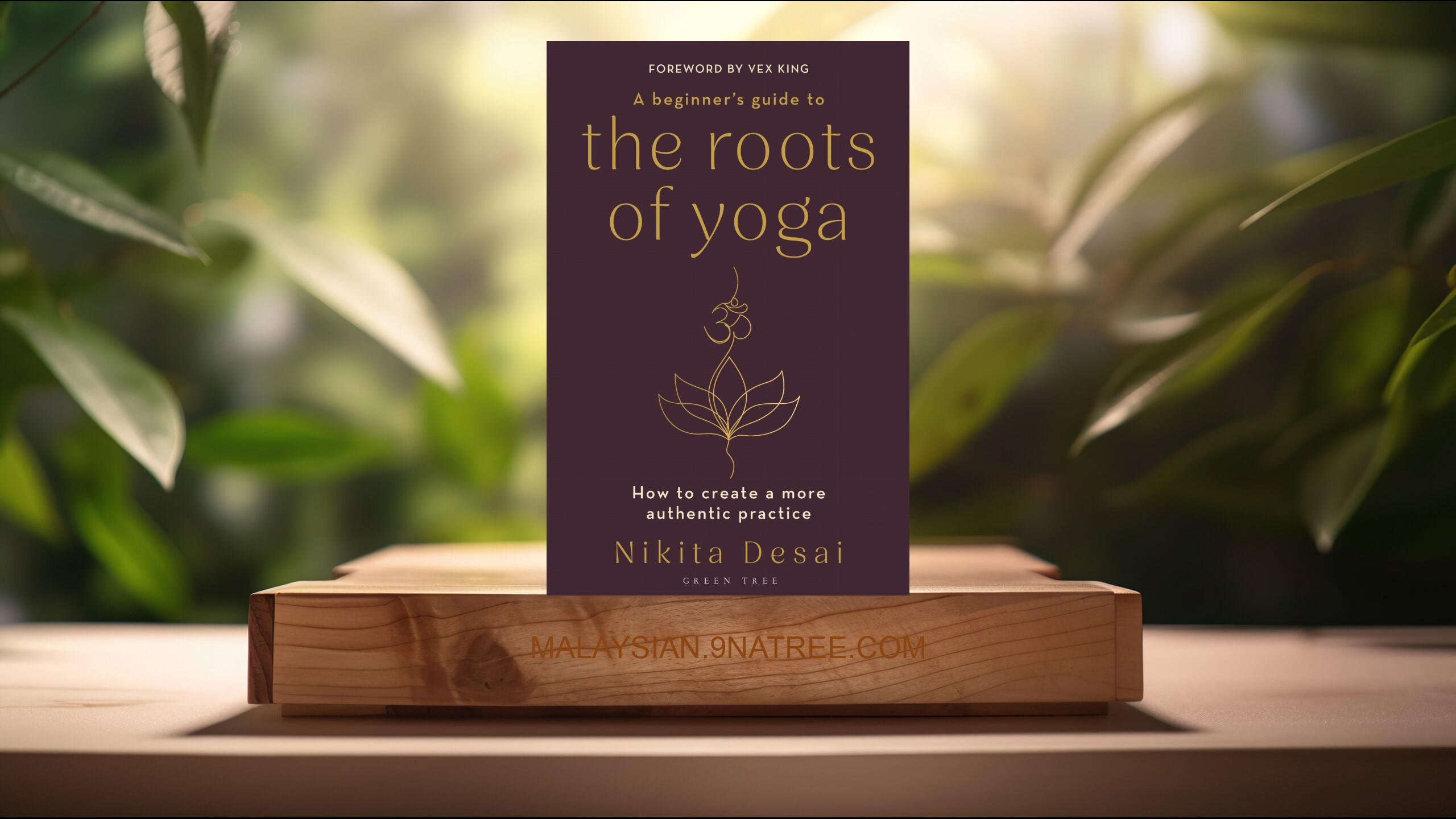[Ulasan] A Beginner's Guide to the Roots of Yoga (Nikita Desai) Diringkaskan.