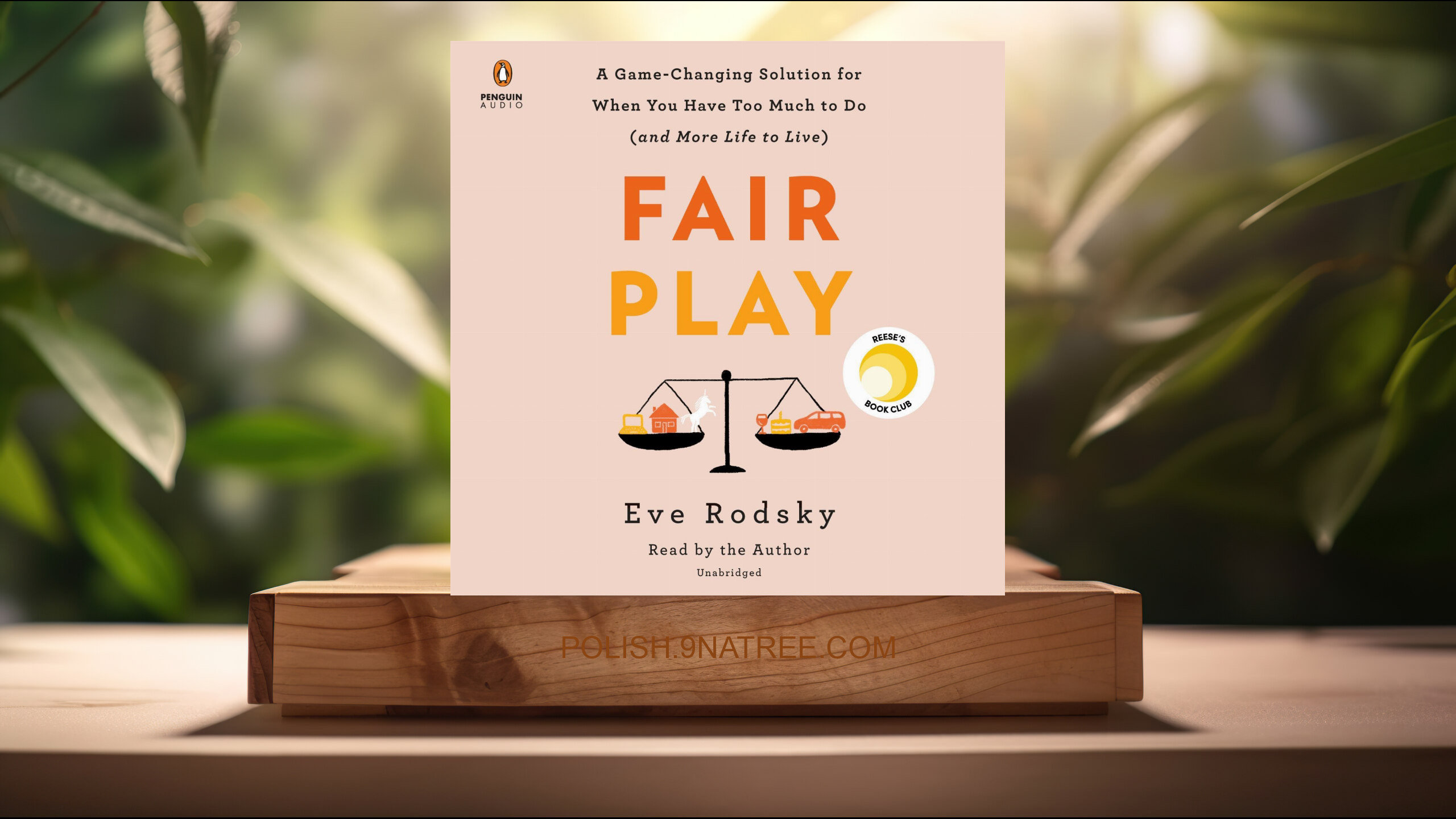 [Recenzja] Fair Play: A Game-Changing Solution for When You Have Too Much to Do  (Eve Rodsky) Streszczenie.