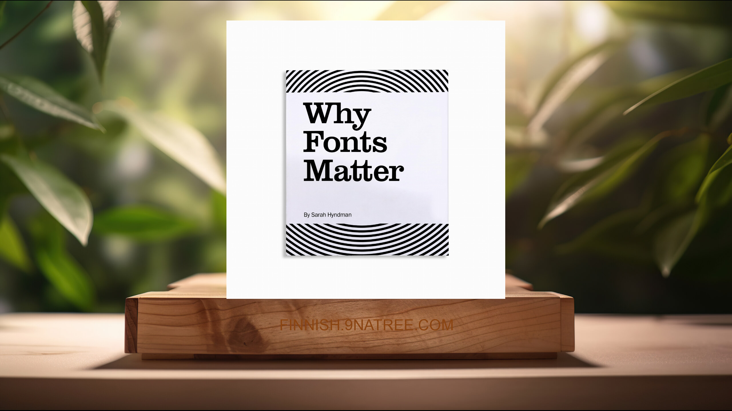 [Arvostelu] Why Fonts Matter (Sarah Hyndman) Tiivistetty.