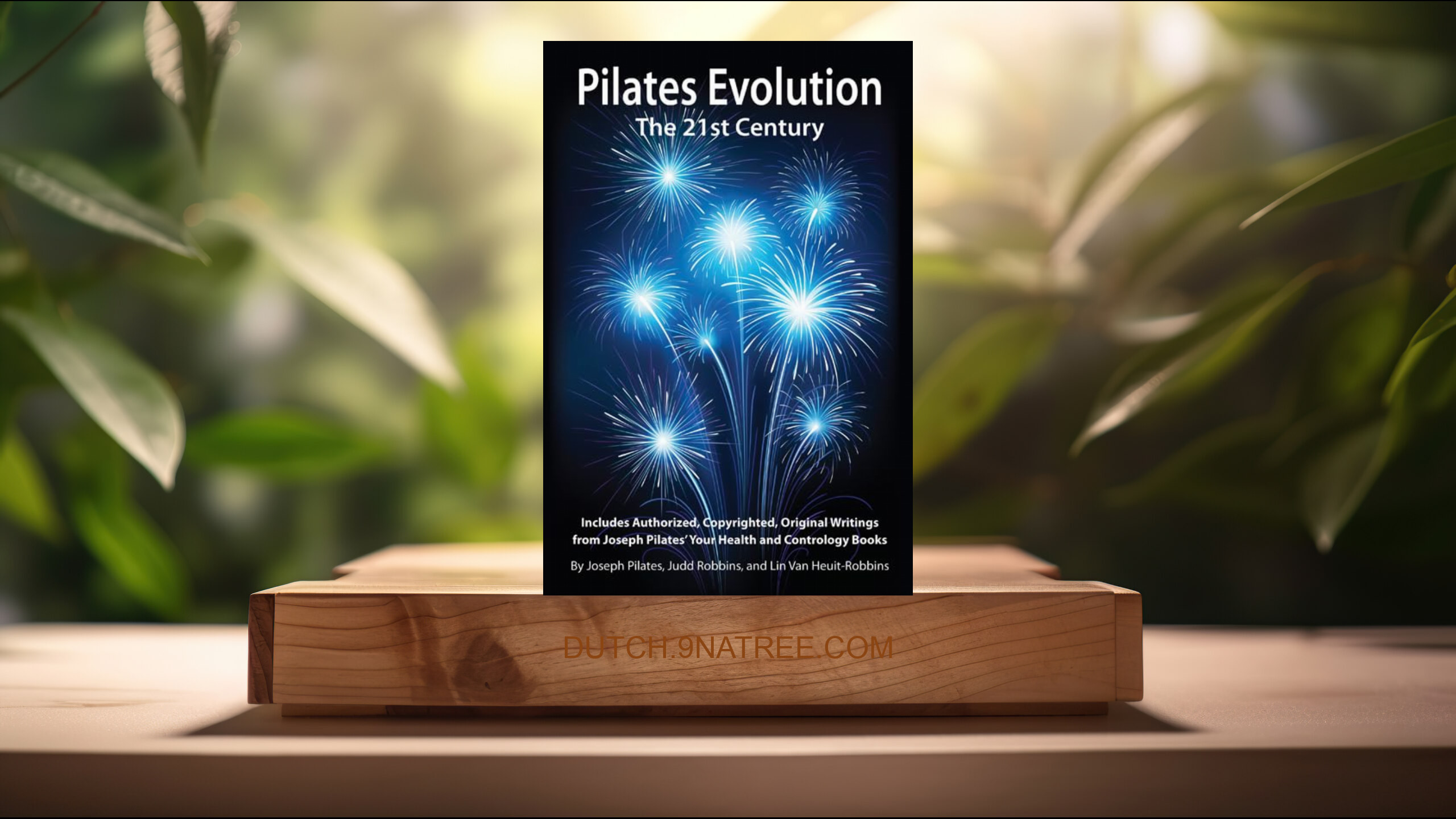 [Boekrecensie] Pilates Evolution - The 21st Century (Joseph Pilates) Boeksamenvatting.