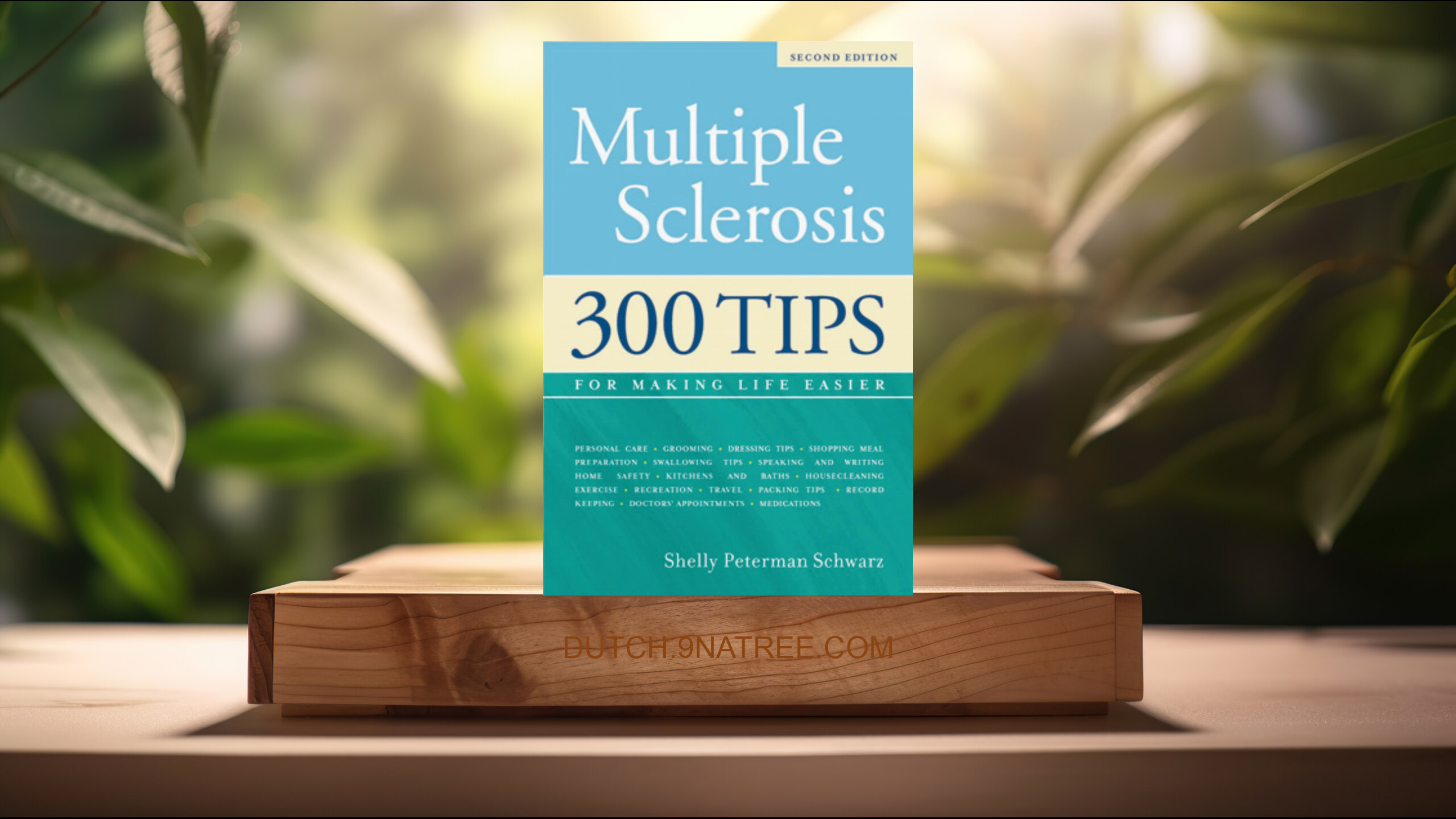 [Boekrecensie] Multiple Sclerosis: 300 Tips for Making Life Easier, 2nd Edition (Shelley Peterman Schwarz) Boeksamenvatting.