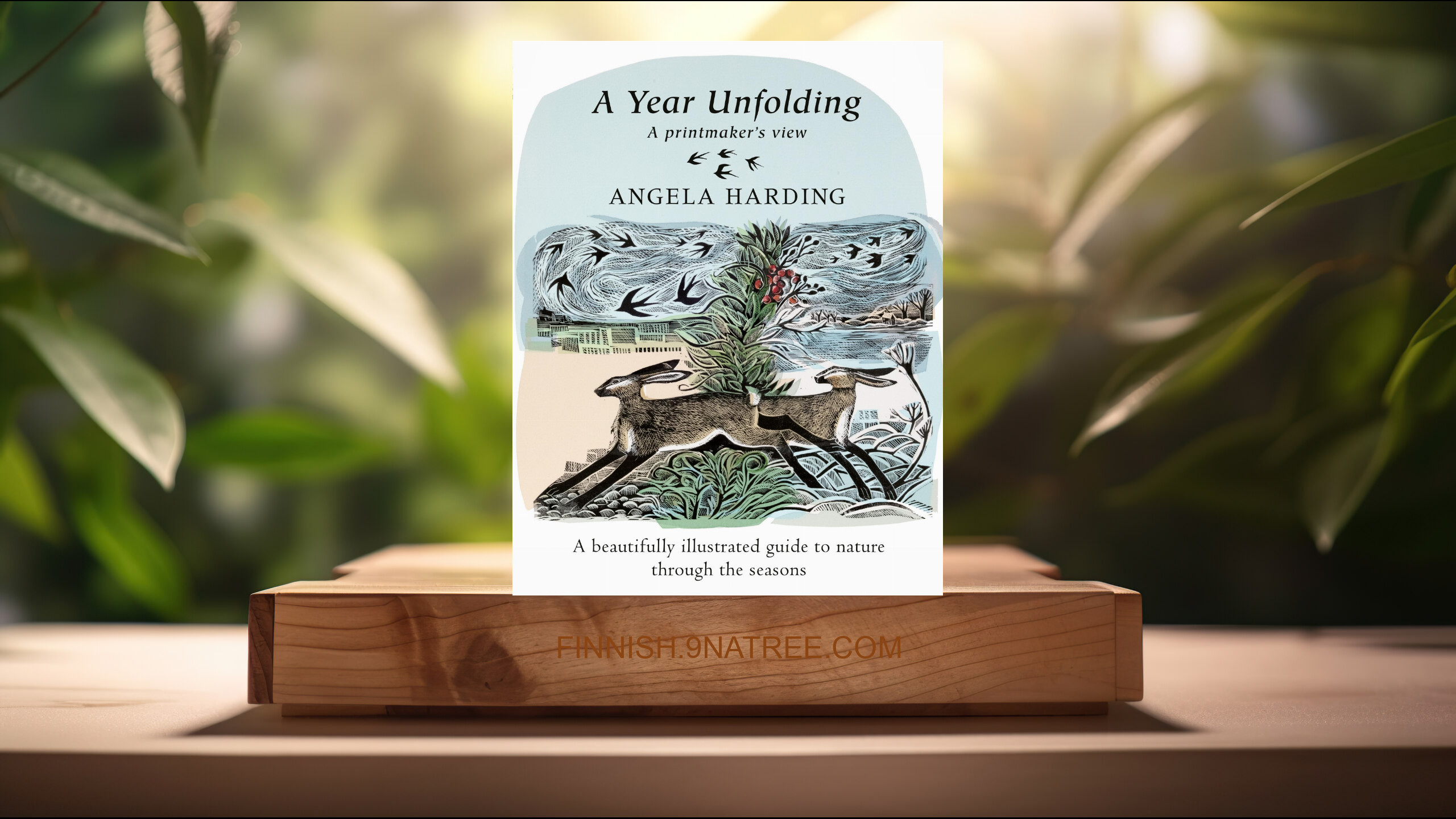 [Arvostelu] A Year Unfolding: A Printmaker's View (Angela Harding) Tiivistetty.