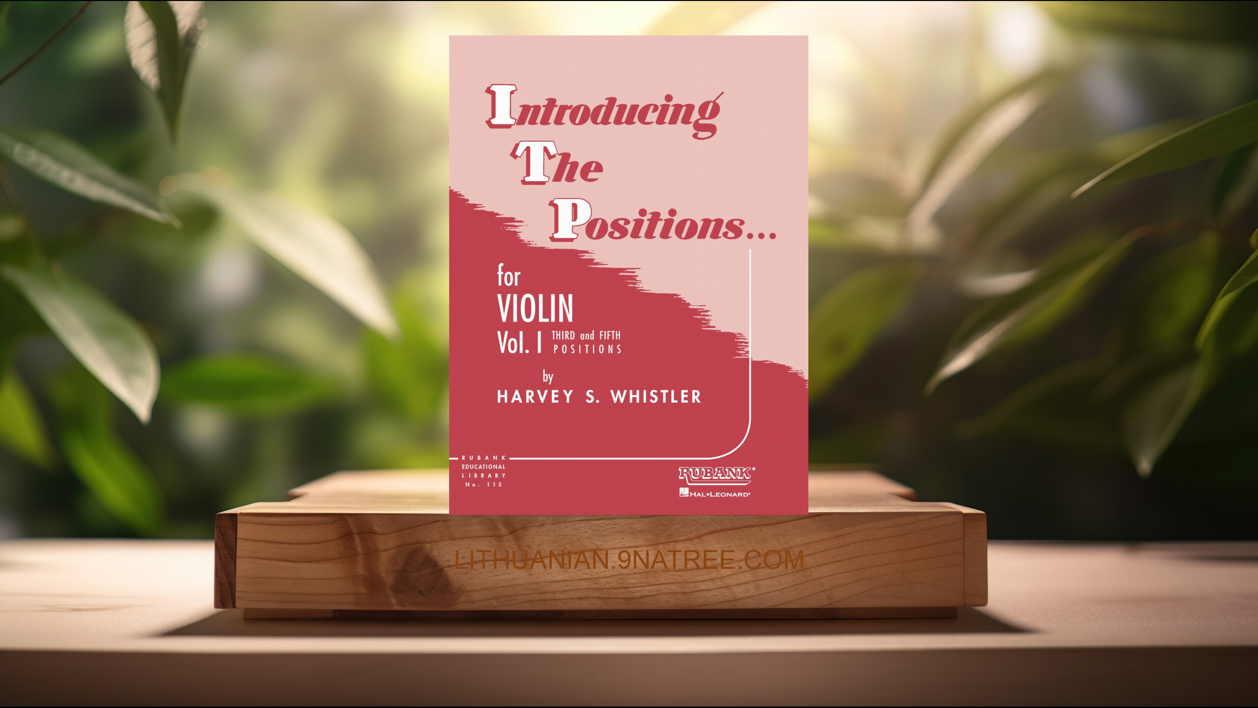 [Apžvalga] Introducing the Positions for Violin Volume 1 by Harvey S. Whistler | Violin Method Book for Third and Fifth Position | Begin (Harvey S. Whistler) Apibendrinta.
