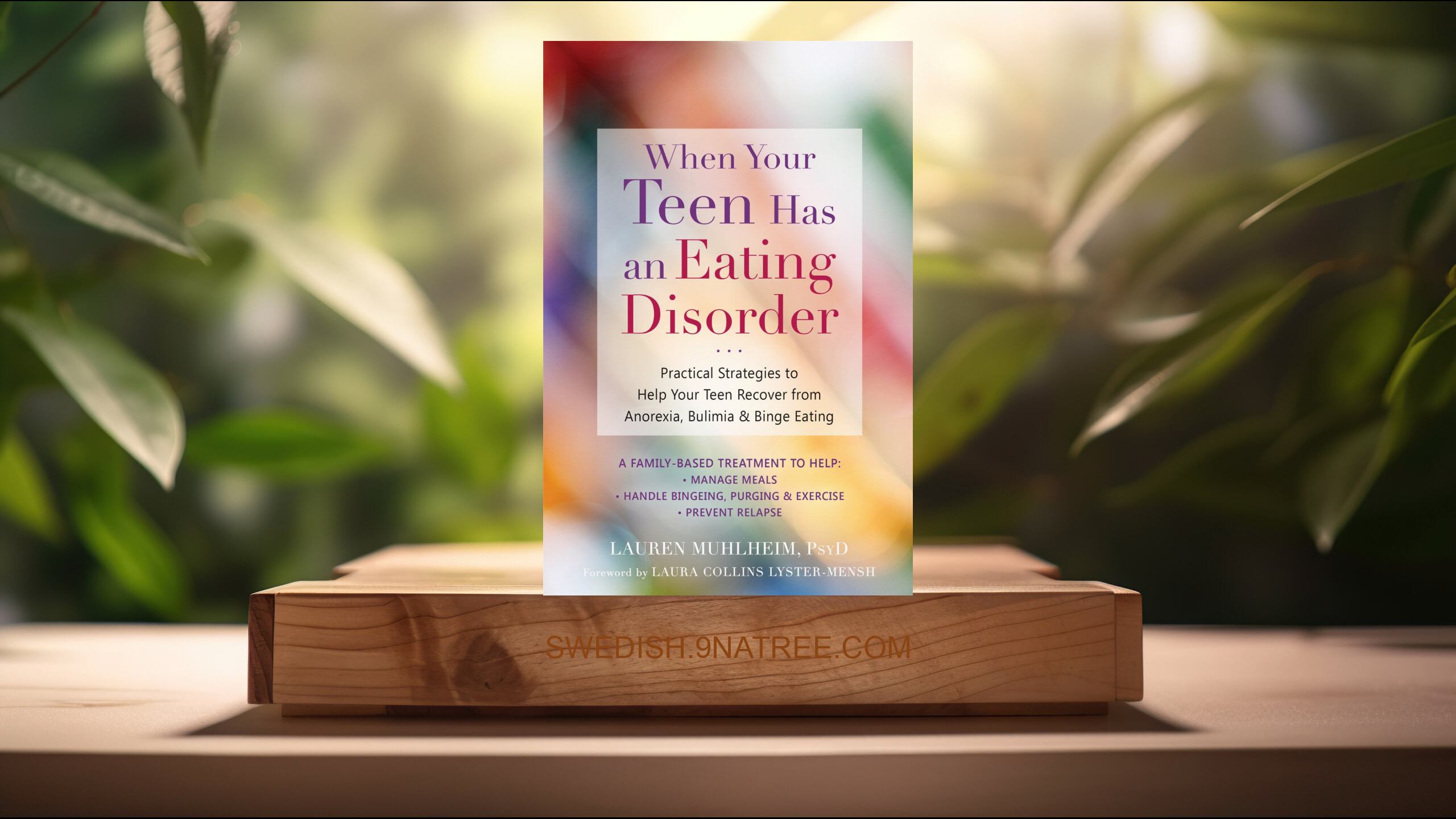 [Recension] When Your Teen Has an Eating Disorder (Lauren Muhlheim PsyD) Sammanfattad.