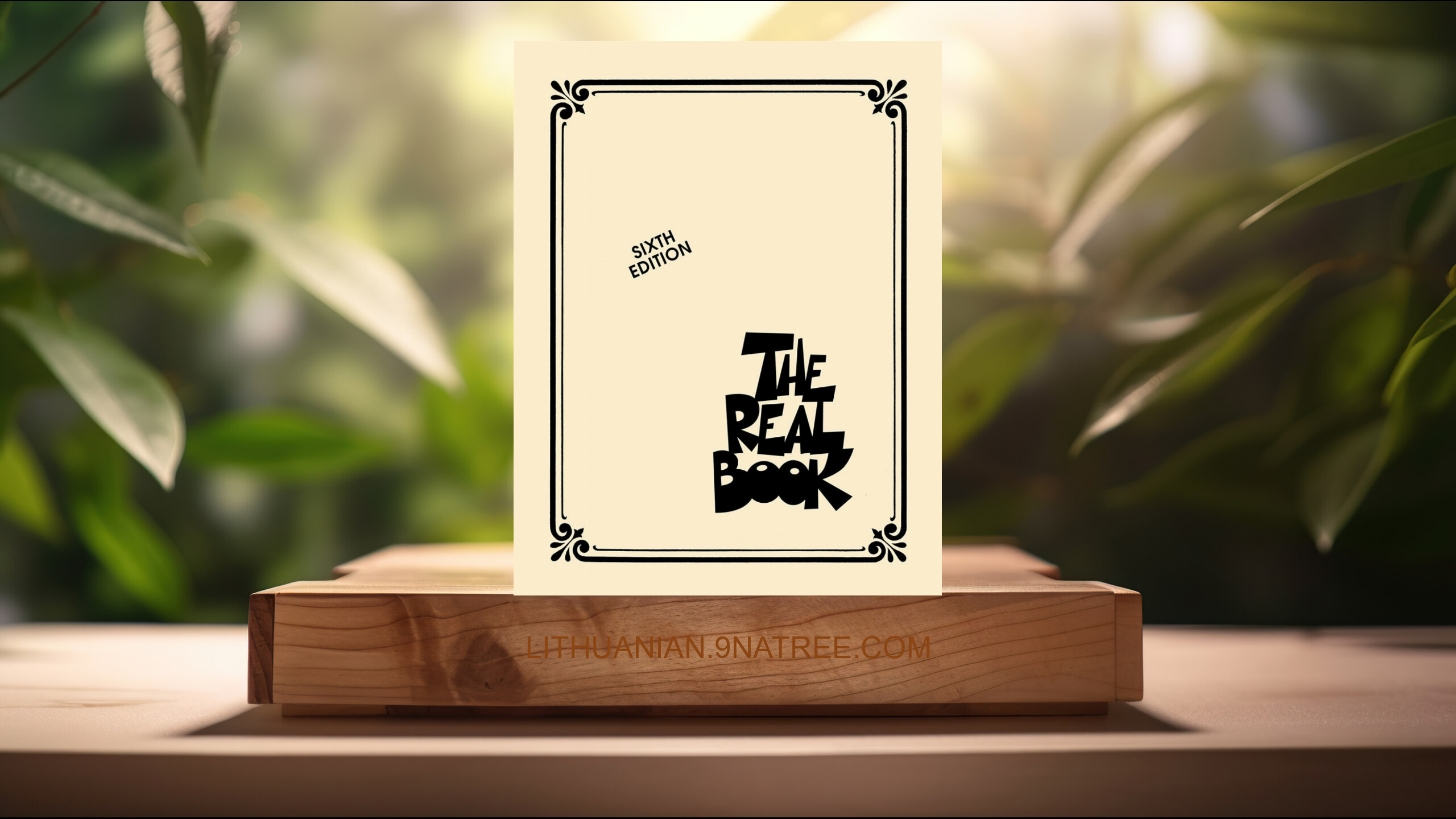 [Apžvalga] The Real Book Volume 1 Sixth Edition - C Instruments | Official Jazz Fake Book with 400 Classic Standards | Lead Sheets with (Hal Leonard Corp) Apibendrinta.