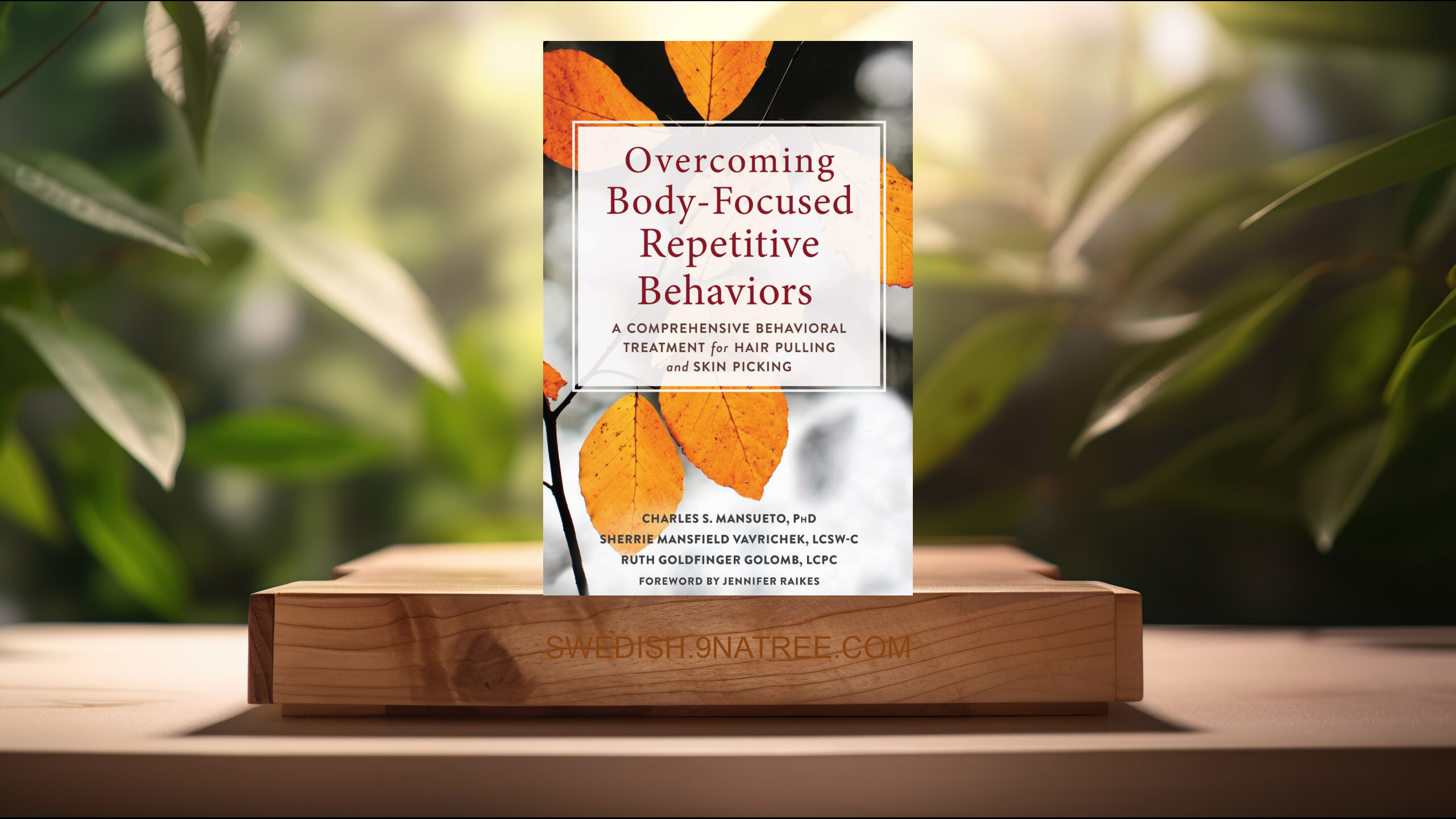 [Recension] Overcoming Body-Focused Repetitive Behaviors (Charles S. Mansueto PhD) Sammanfattad.