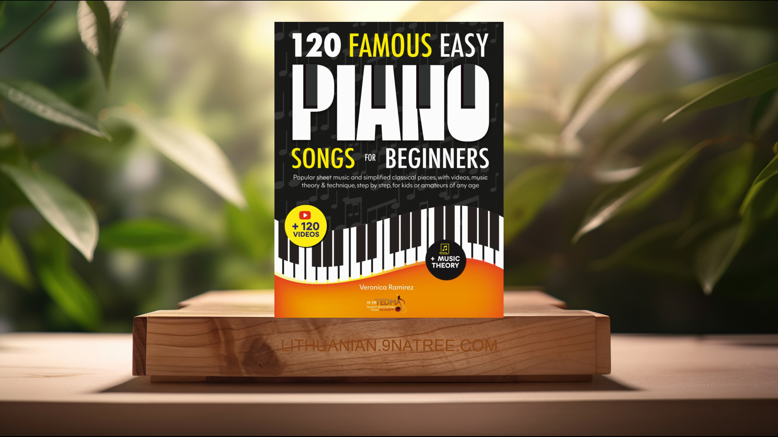 [Apžvalga] 120 Famous Easy Piano Songs for Beginners (TEDMA Academy) Apibendrinta.