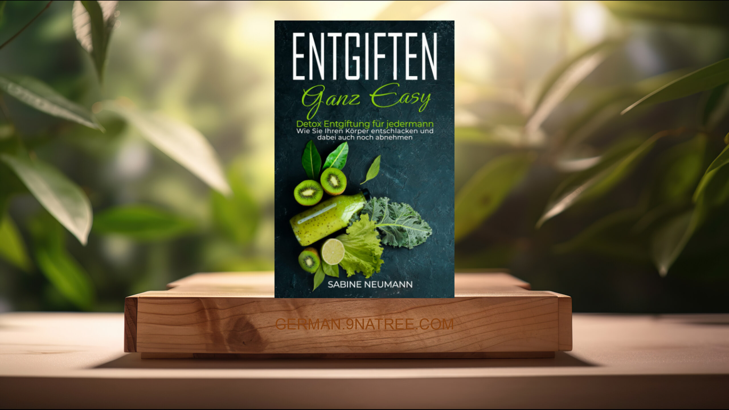 [Rezensiert] Entgiften ganz easy (Sabine Neumann) Zusammengefasst.