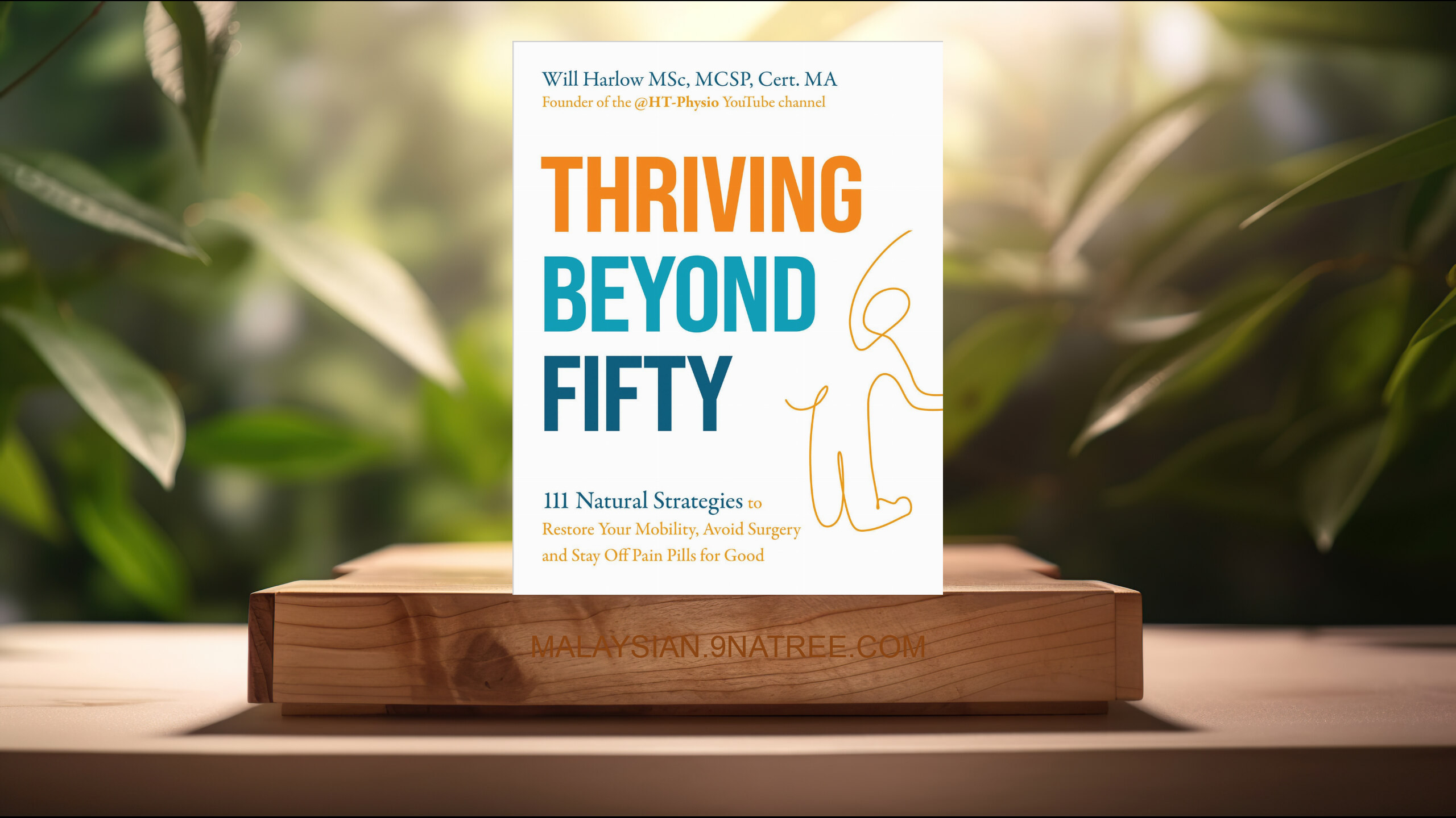[Ulasan] Thriving Beyond Fifty  (Will Harlow MSc MCSP) Diringkaskan.