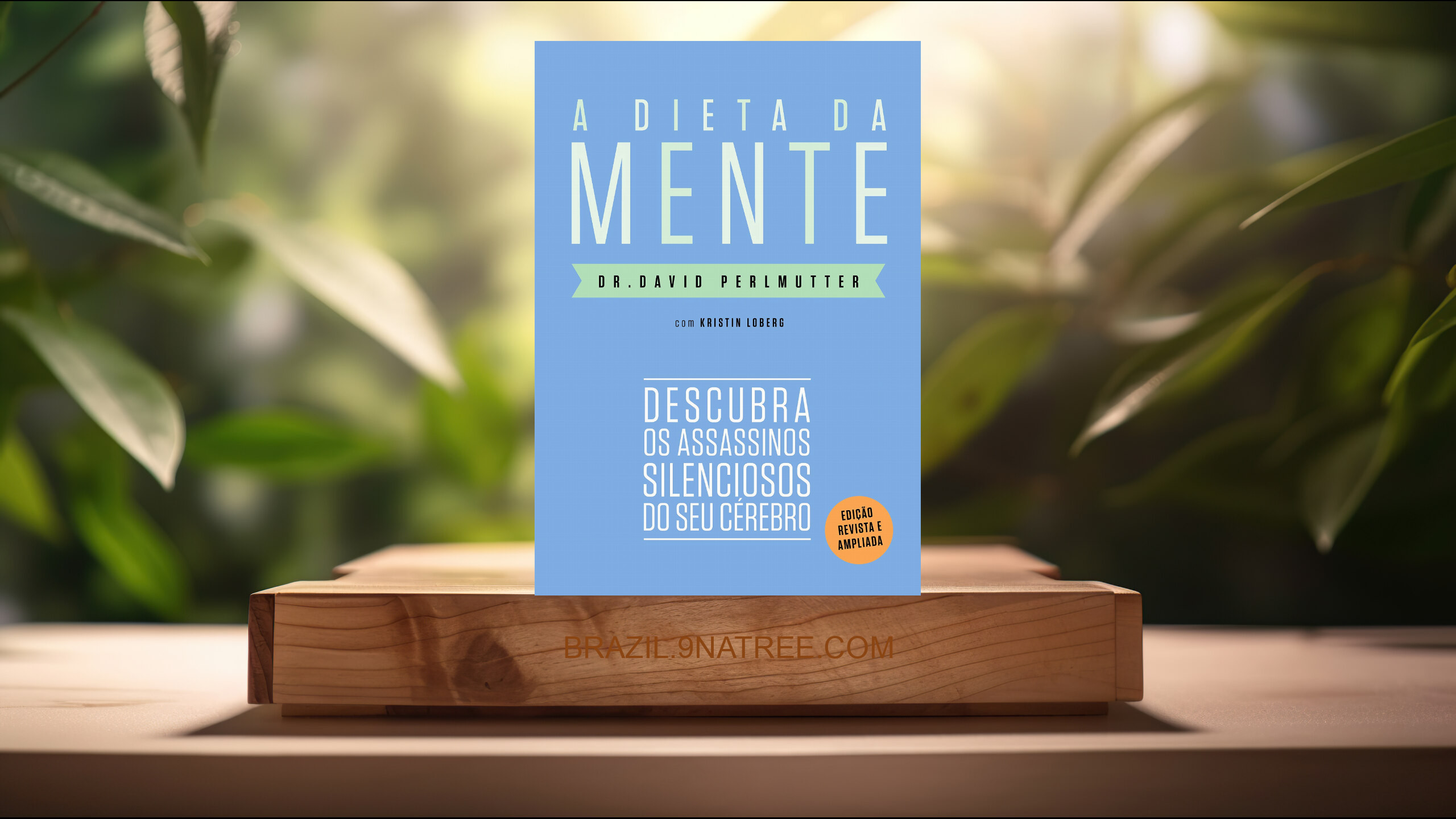 [Análises] A dieta da mente : Descubra os assassinos silenciosos do seu cérebro (Dr. David Perlmutter) Resumidos.