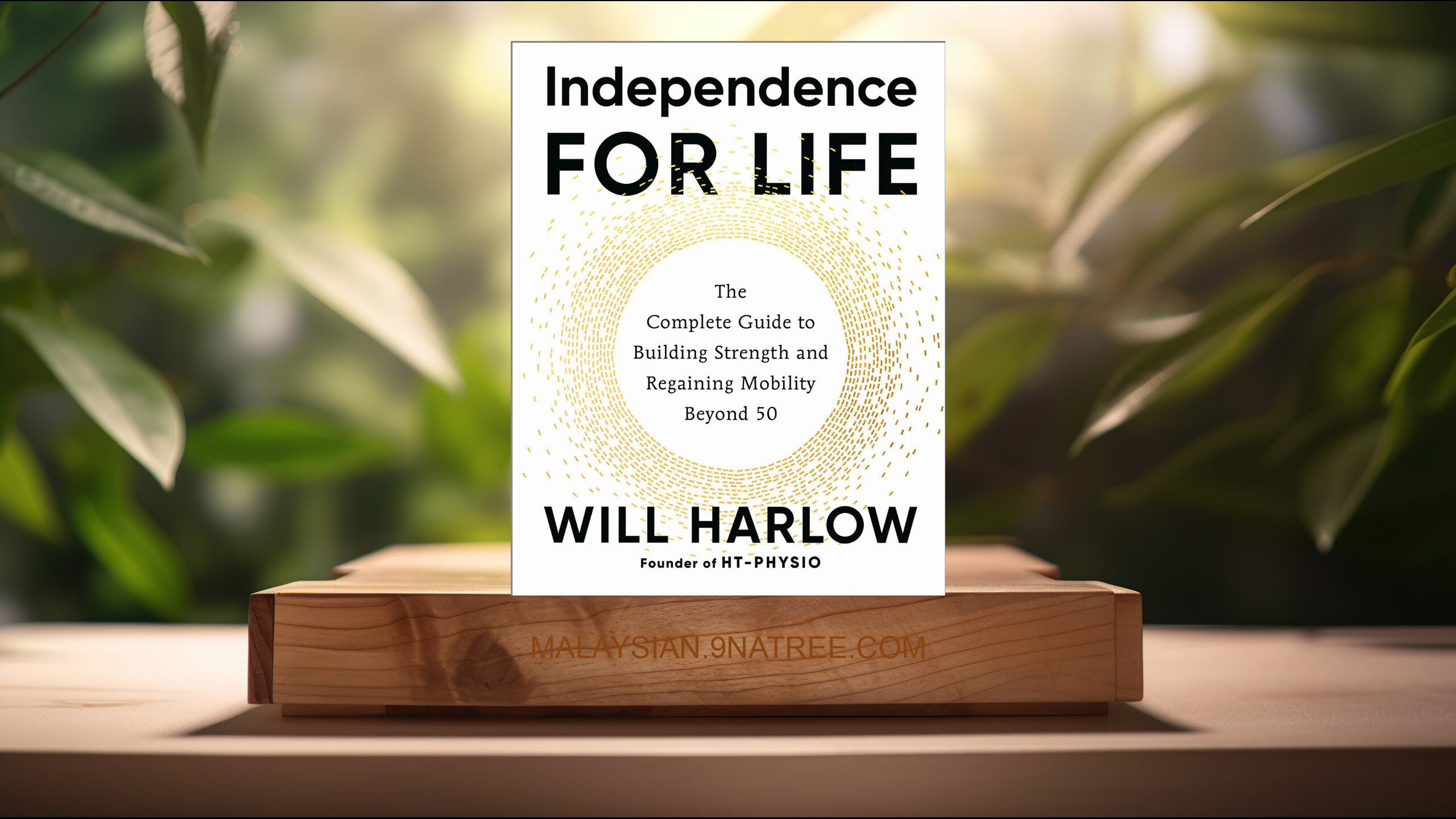 [Ulasan] Independence for Life (Will Harlow) Diringkaskan.
