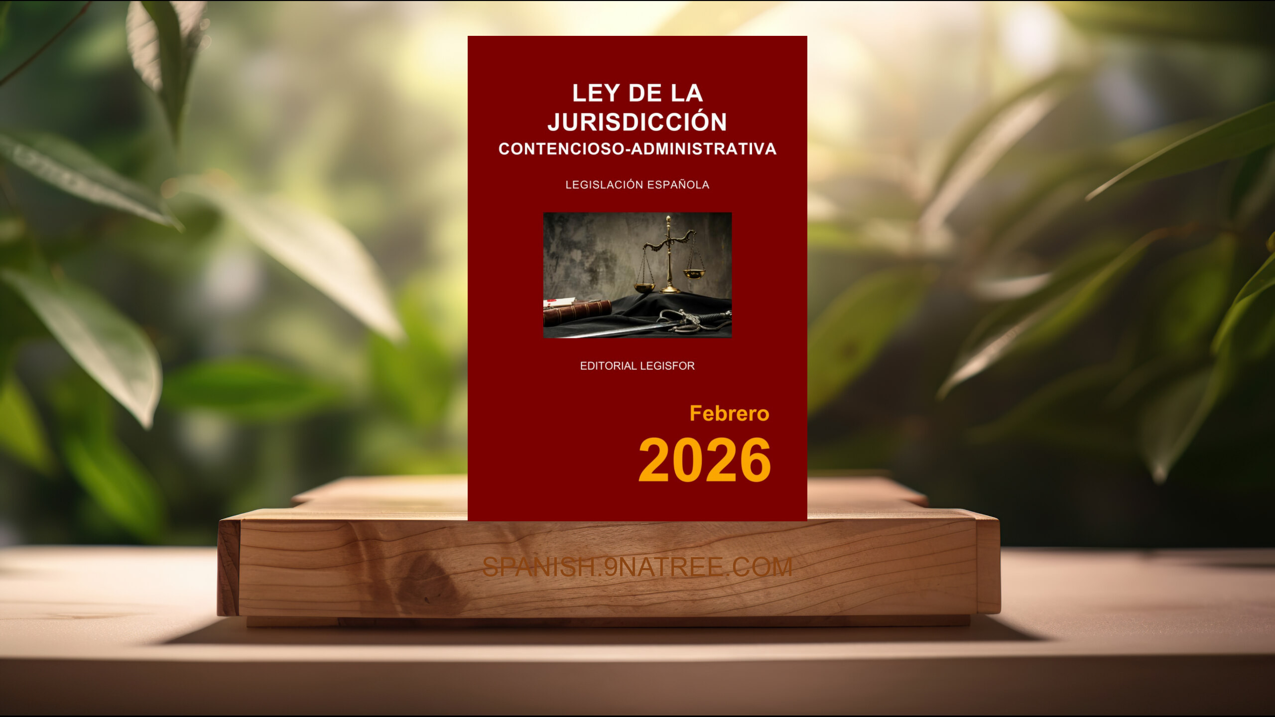 [Reseña] Ley de la Jurisdicción Contencioso-Administrativa (Editorial Legisfor) Resumida.