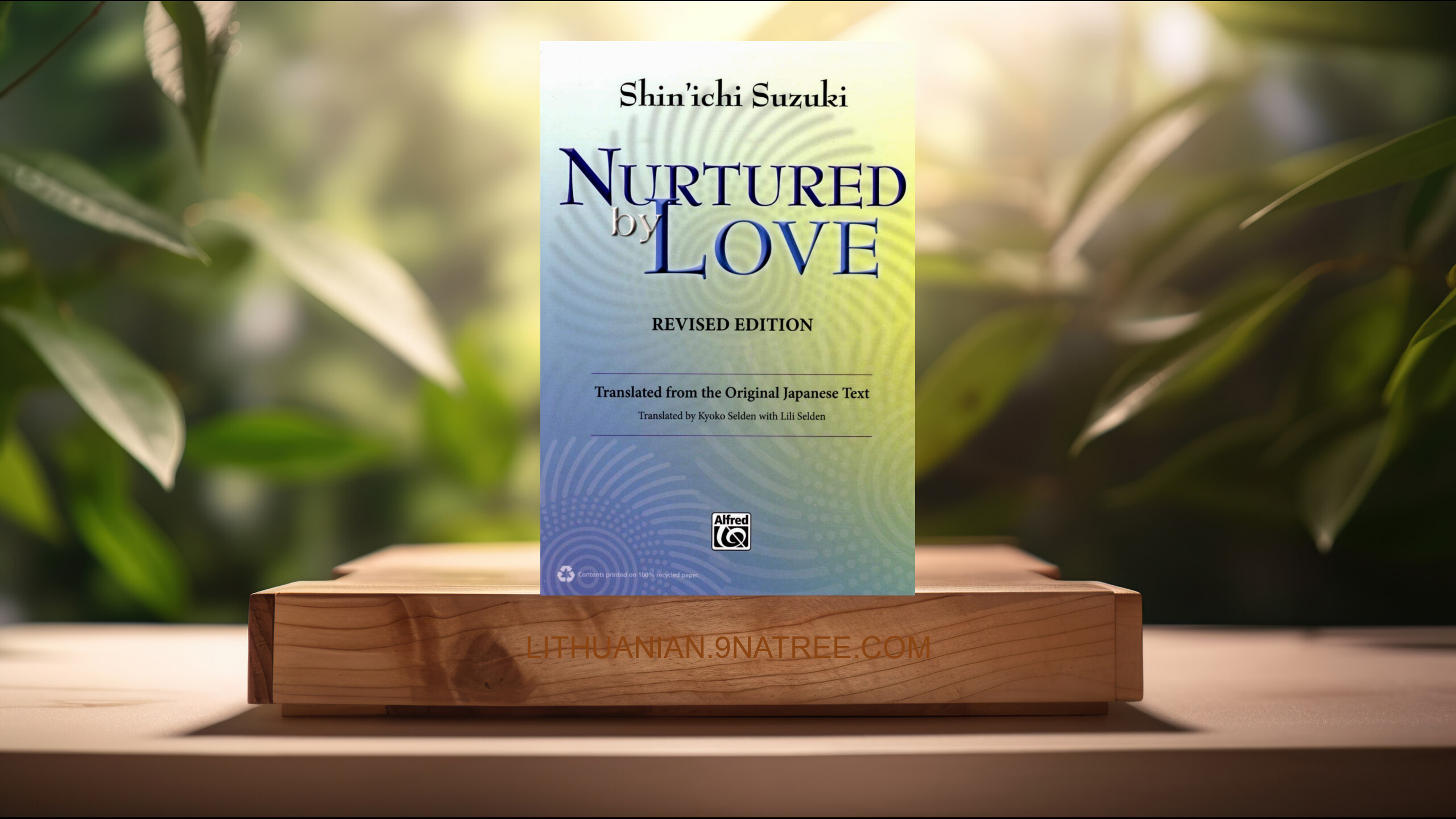[Apžvalga] Nurtured by Love: Translated from the Original Japanese Text (Shin'ichi Suzuki) Apibendrinta.