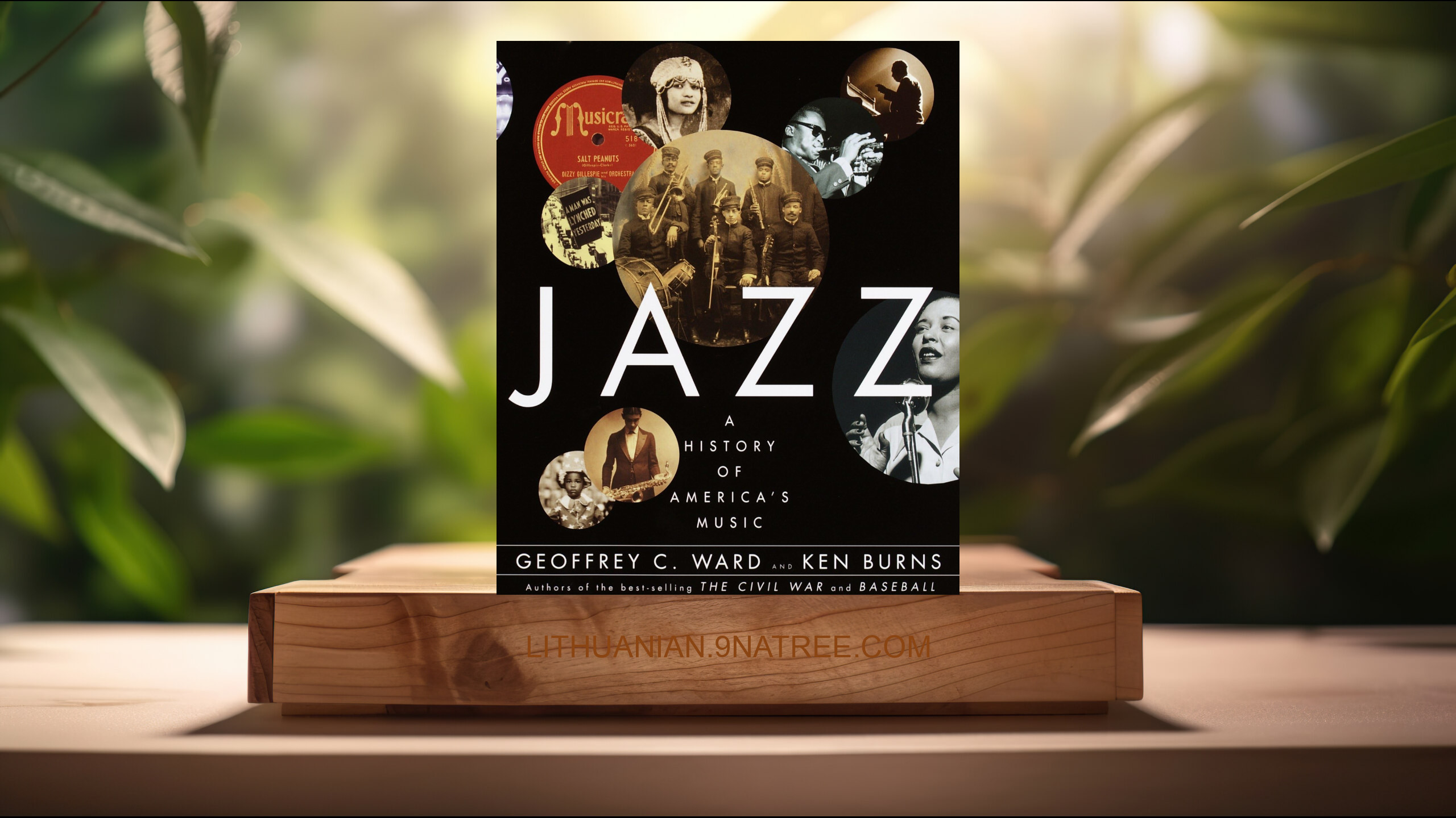 [Apžvalga] Jazz: A History of America's Music (Geoffrey C. Ward) Apibendrinta.