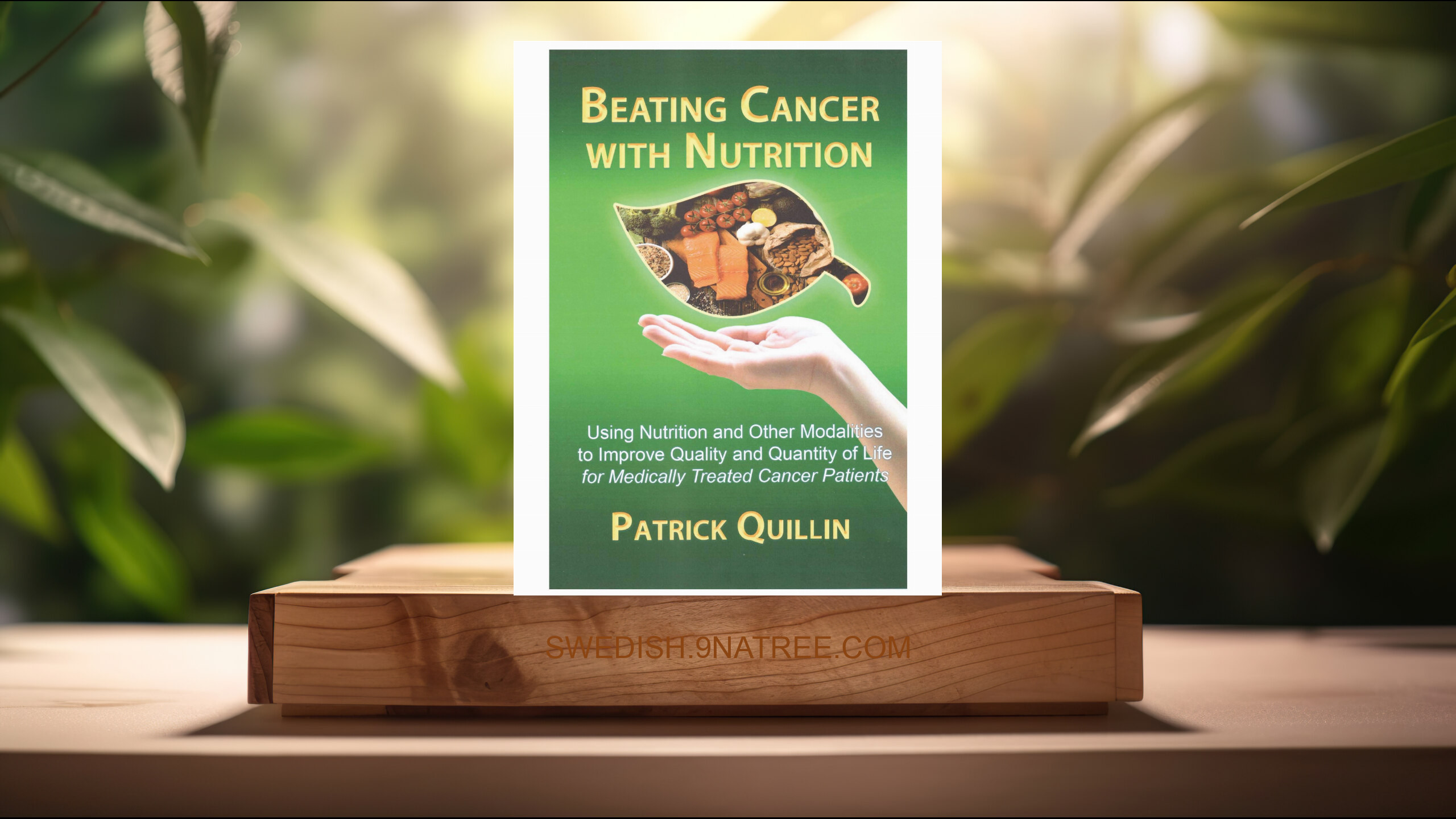 [Recension] Beating Cancer with Nutrition (Patrick Quillin) Sammanfattad.