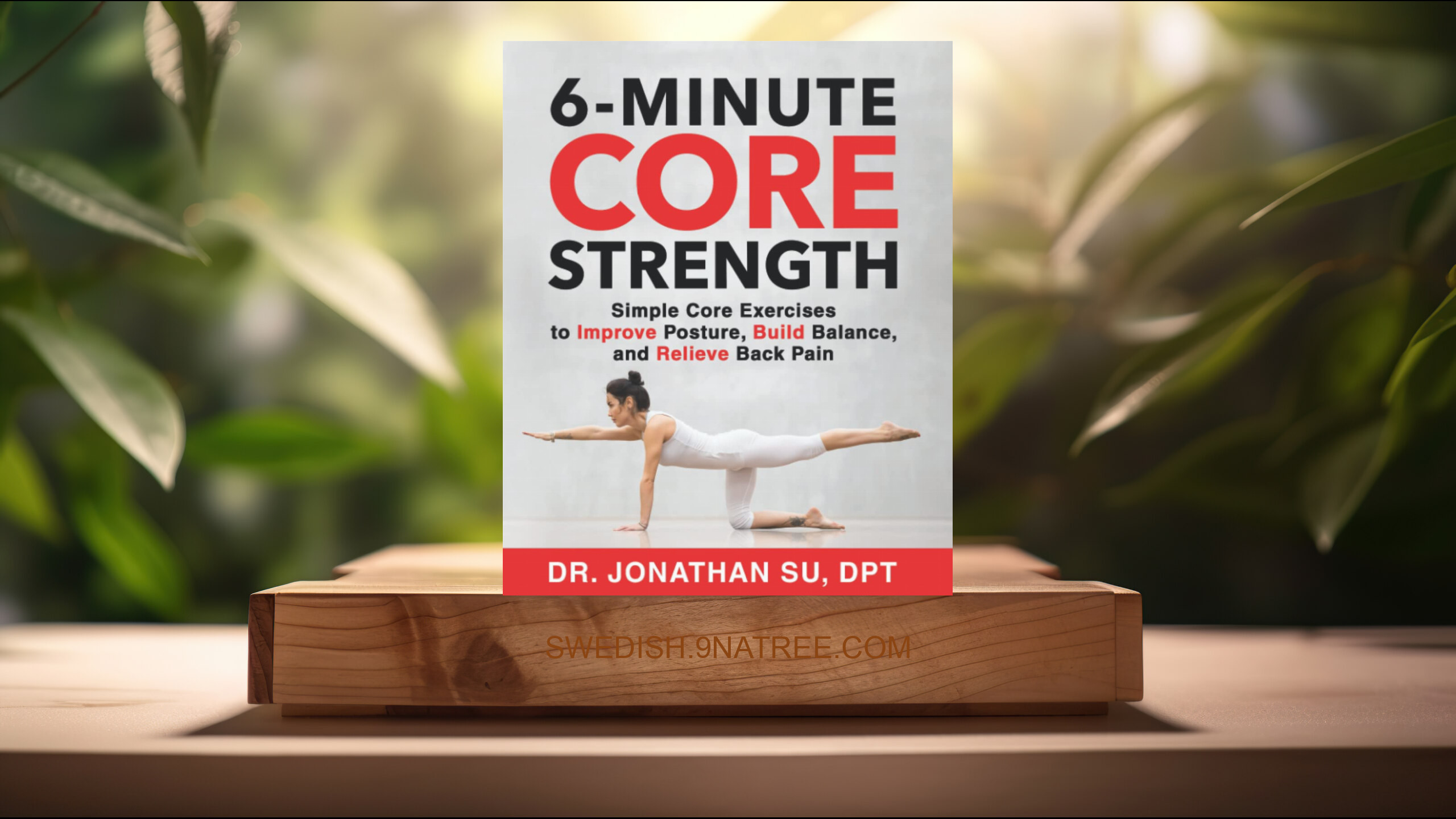 [Recension] 6-Minute Core Strength (Dr. Jonathan Su) Sammanfattad.
