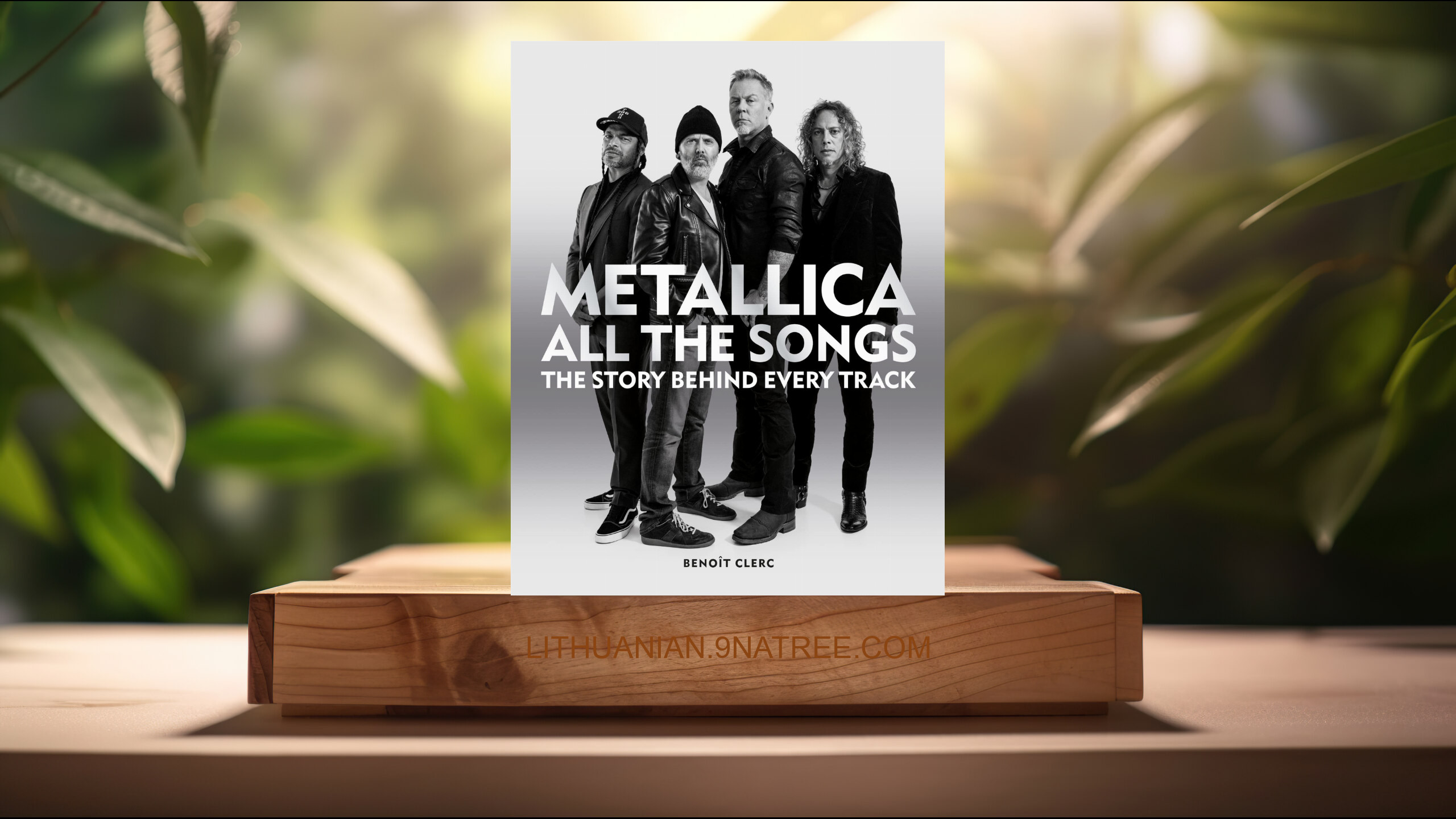 [Apžvalga] Metallica All the Songs: The story behind every track (Benoît Clerc) Apibendrinta.