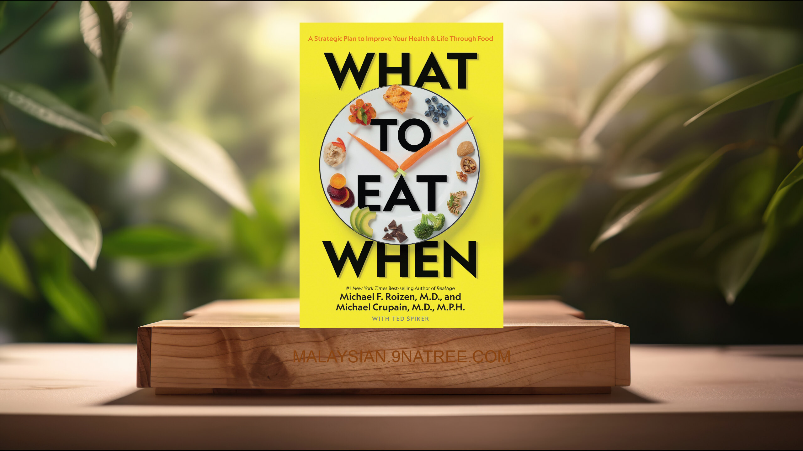 [Ulasan] What to Eat When (Michael F. Roizen) Diringkaskan.