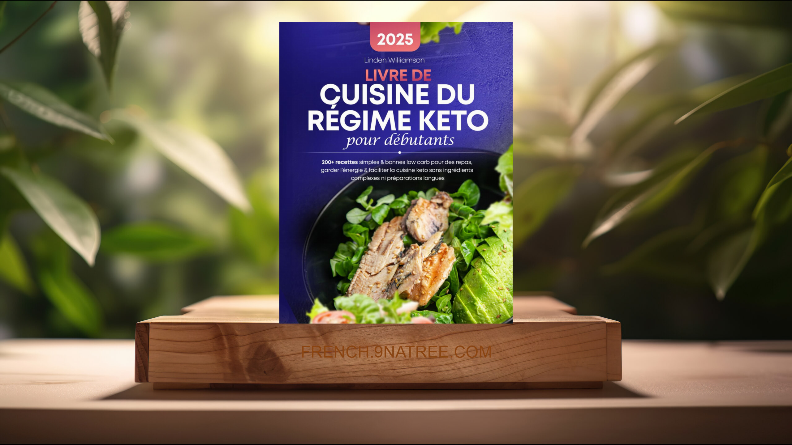 [Critique] Livre De Cuisine Du Regime Keto pour Débutants (Linden Williamson) Résumé.