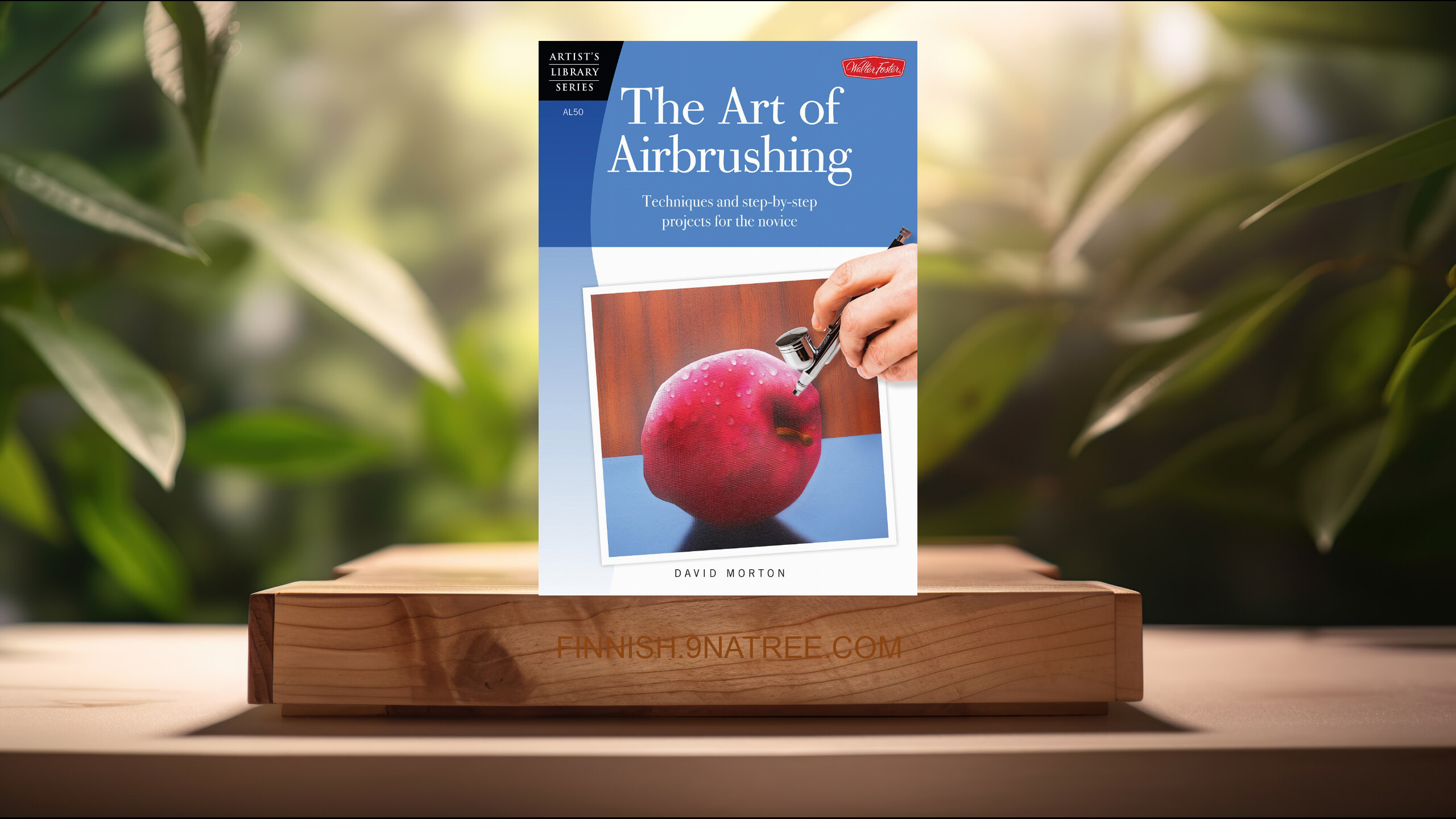 [Arvostelu] The Art of Airbrushing (David Morton) Tiivistetty.