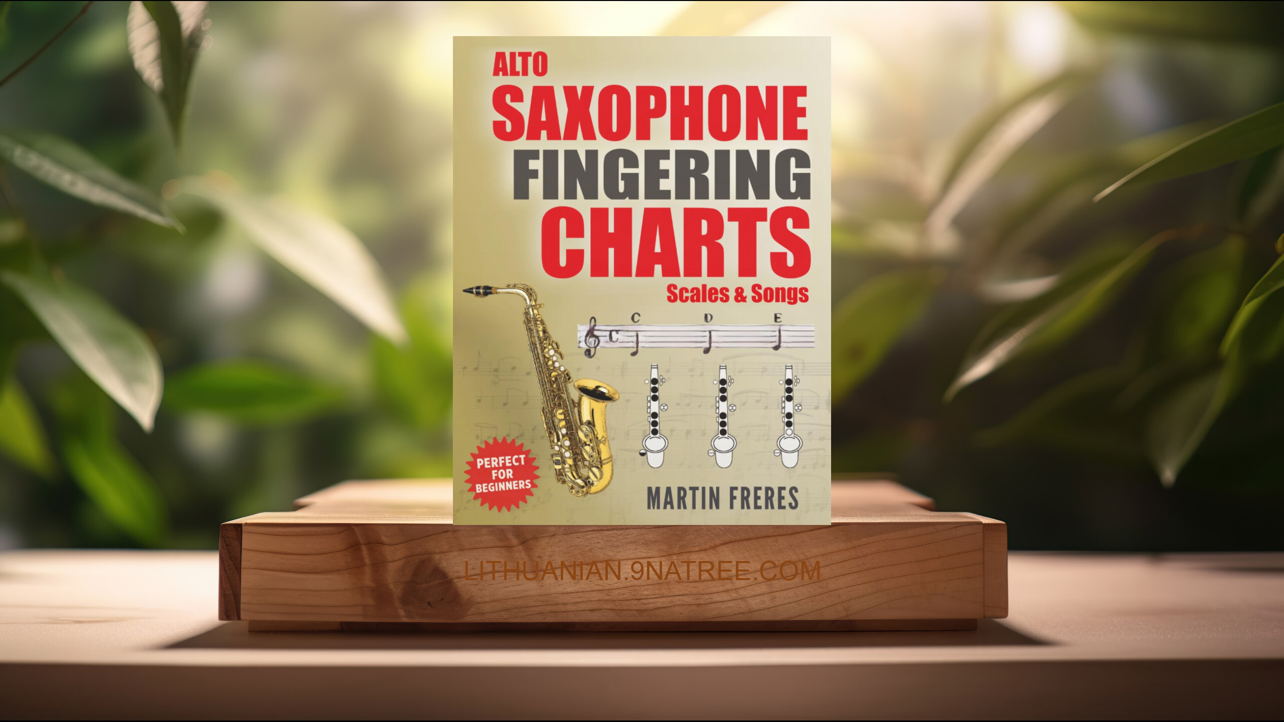 [Apžvalga] Alto Saxophone Fingering Charts, Scales & Songs (Martin Freres) Apibendrinta.