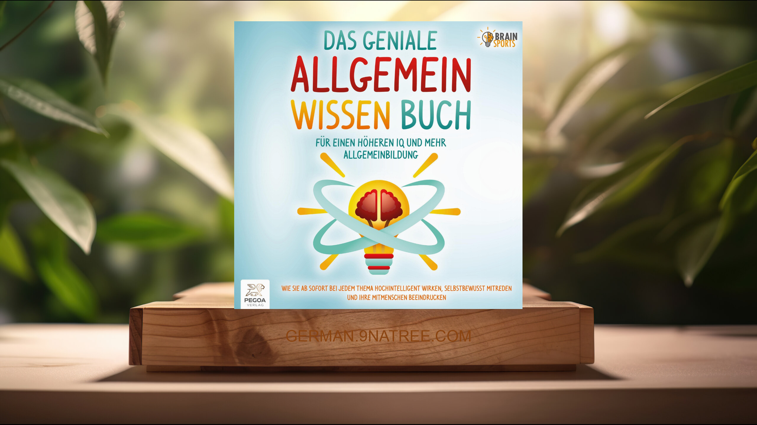 [Rezensiert] Das geniale Allgemeinwissen Buch - Für einen höheren IQ und mehr Allgemeinbildung (Brain Sports) Zusammengefasst.
