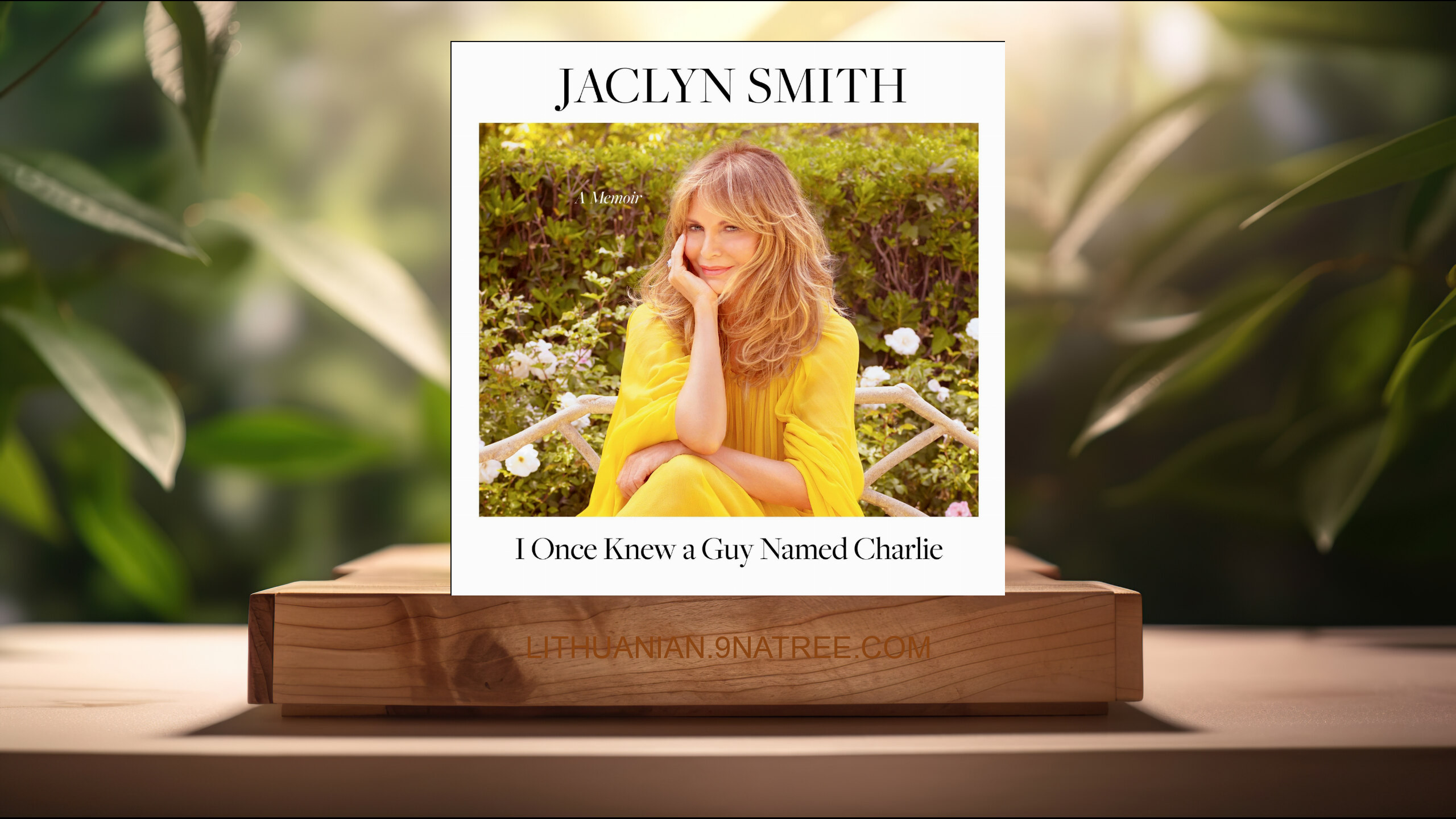 [Apžvalga] I Once Knew a Guy Named Charlie: A Memoir (Jaclyn Smith) Apibendrinta.