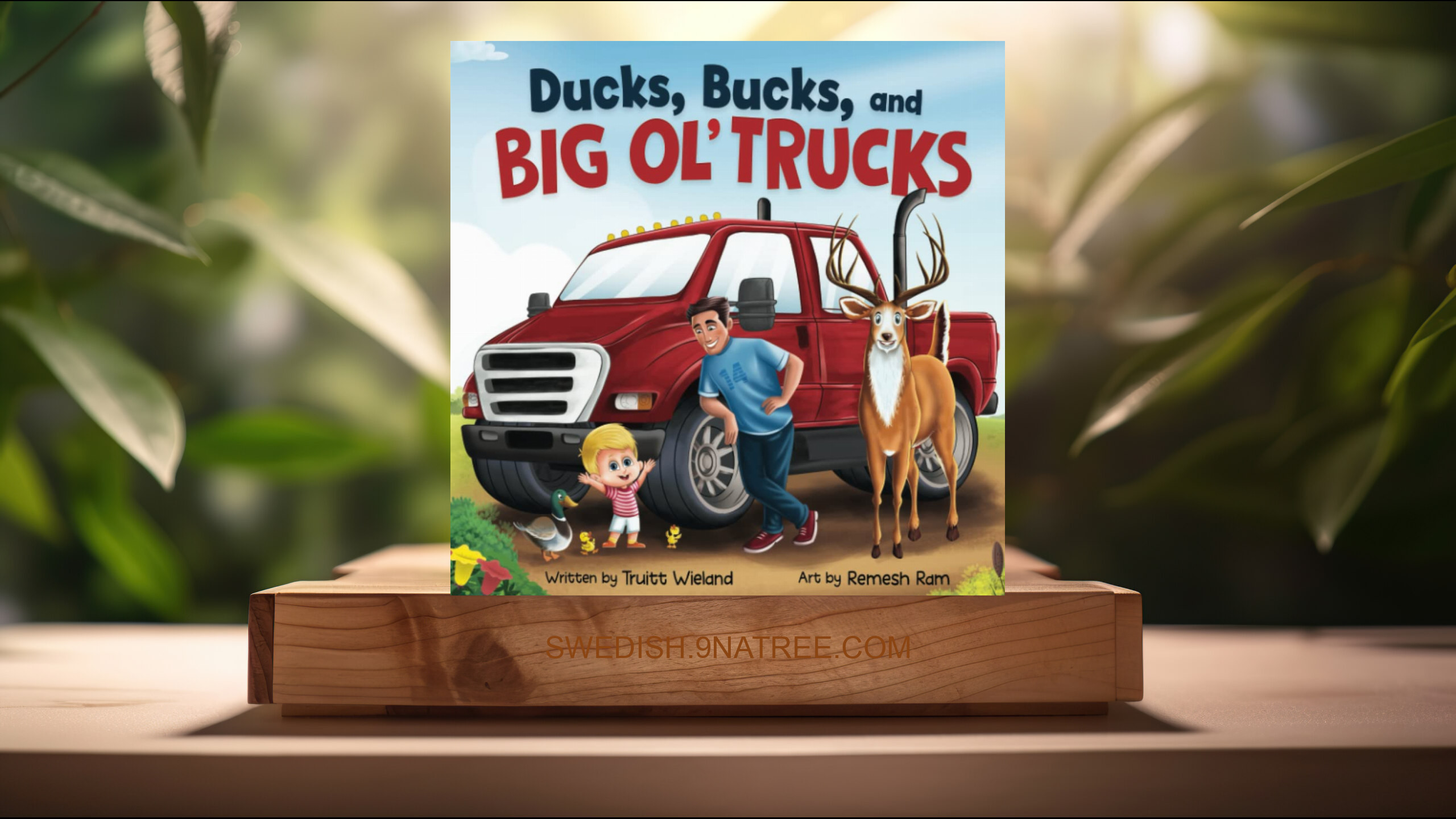 [Recension] Ducks, Bucks, and Big Ol' Trucks (Truitt Wieland) Sammanfattad.