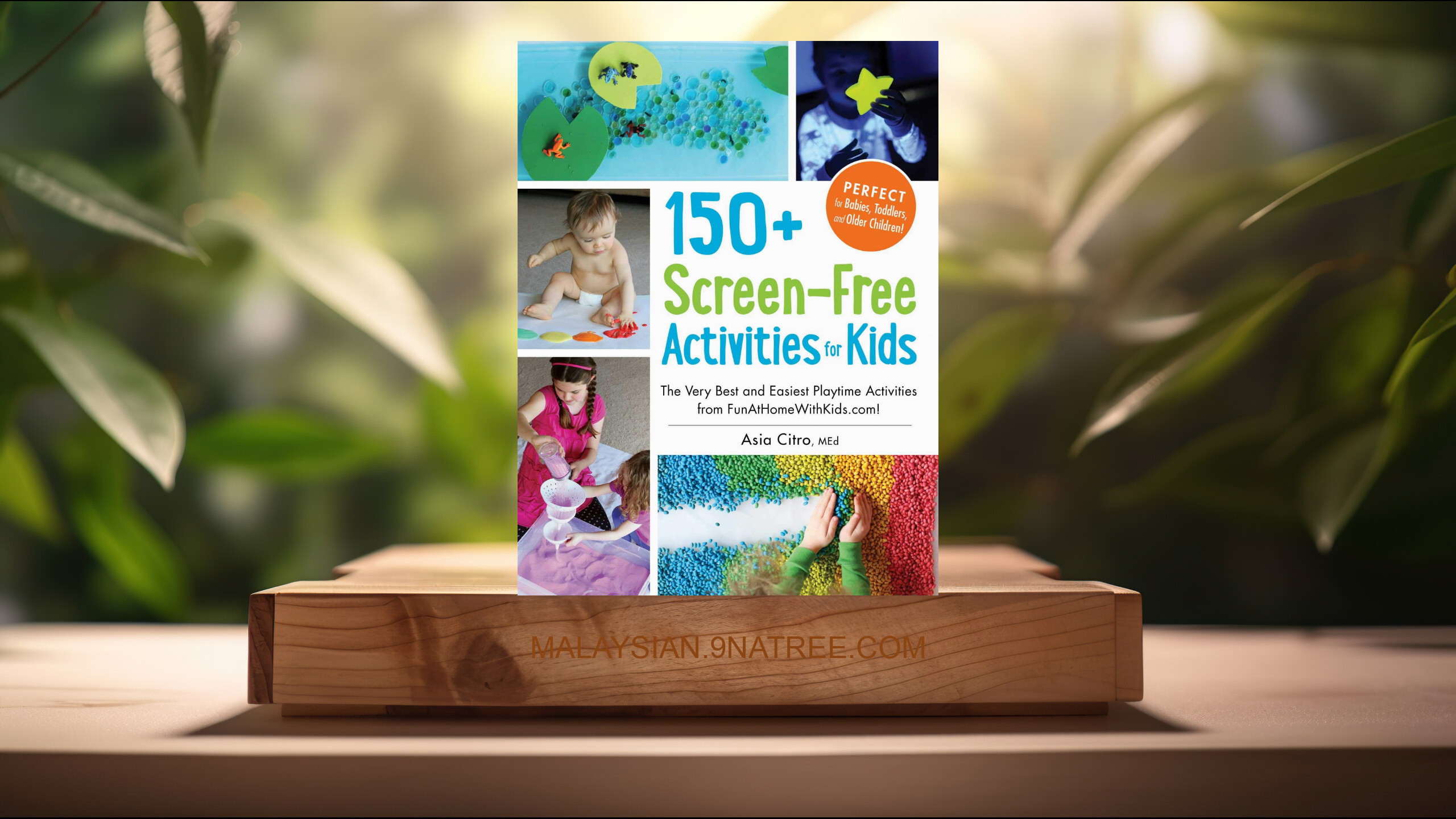 [Ulasan] 150+ Screen-Free Activities for Kids (Asia Citro) Diringkaskan.