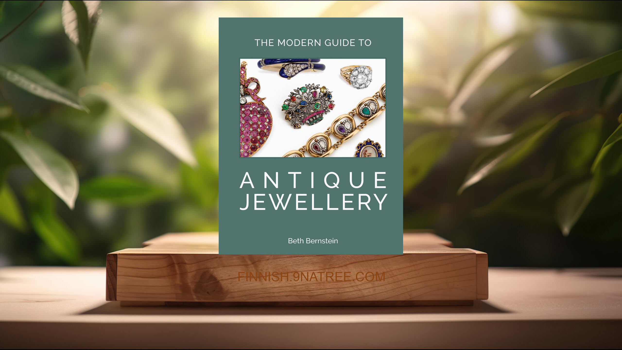 [Arvostelu] The Modern Guide to Antique Jewellery (Beth Bernstein) Tiivistetty.
