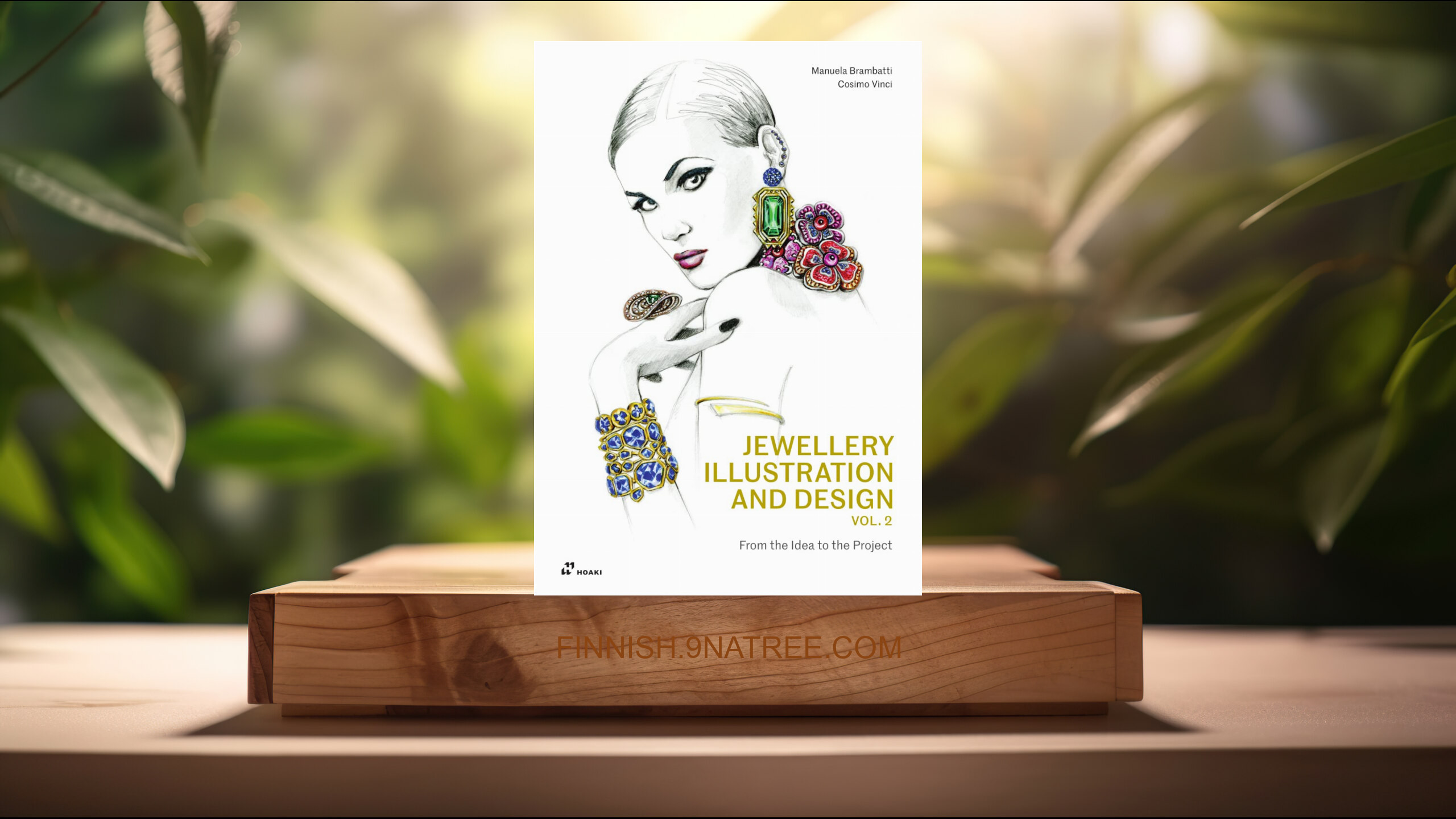 [Arvostelu] Jewellery Illustration and Design, vol.2: From the Idea to the Project (Manuela Brambatti) Tiivistetty.