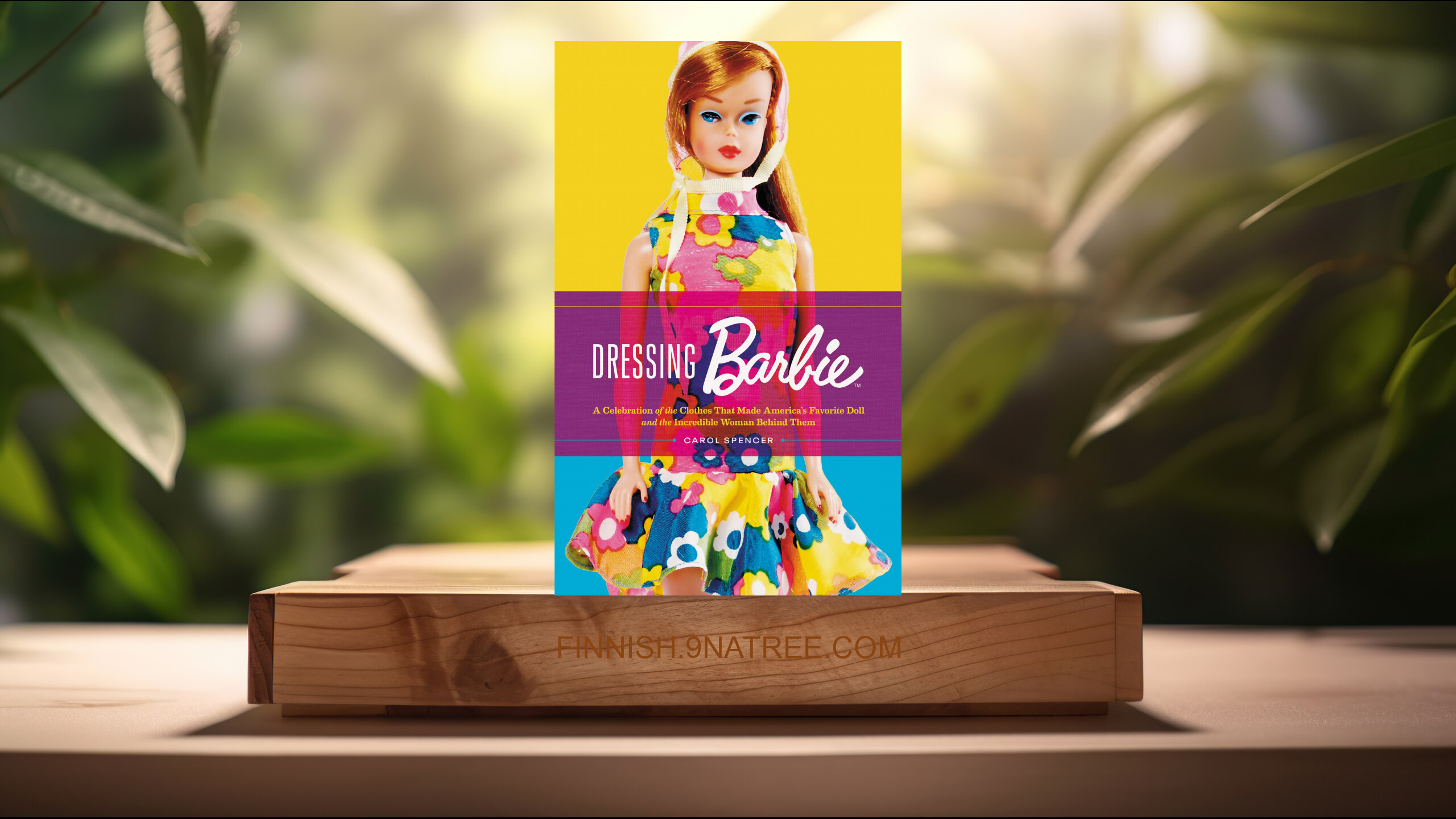 [Arvostelu] Dressing Barbie (Carol Spencer) Tiivistetty.