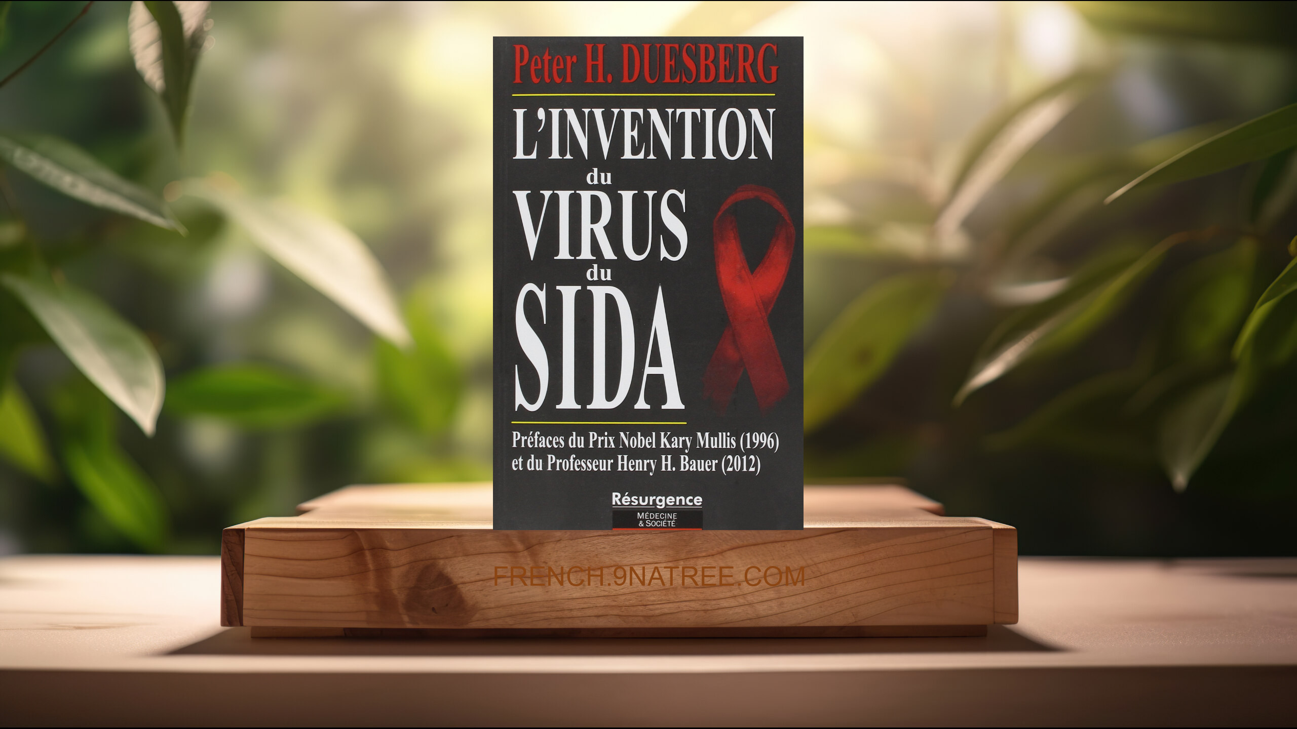 [Critique] L'invention du virus du sida (Peter H. Duesberg) Résumé.