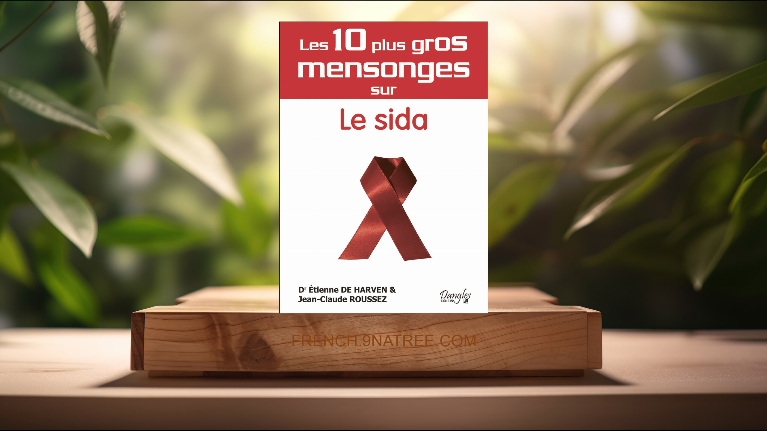 [Critique] Les dix plus gros mensonges sur le sida (Etienne de Harven) Résumé.