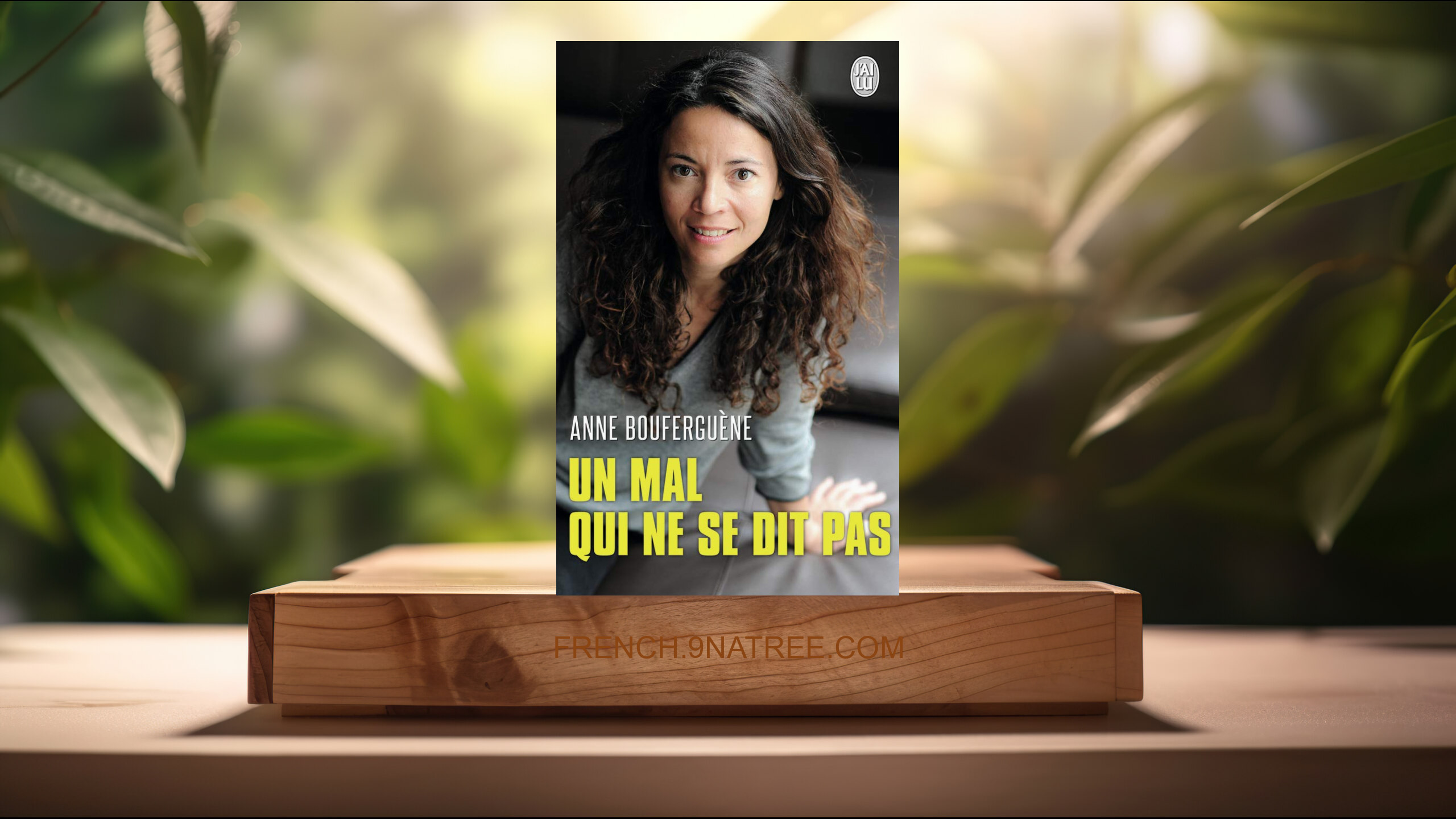 [Critique] Un mal qui ne se dit pas (Anne Bouferguène) Résumé.