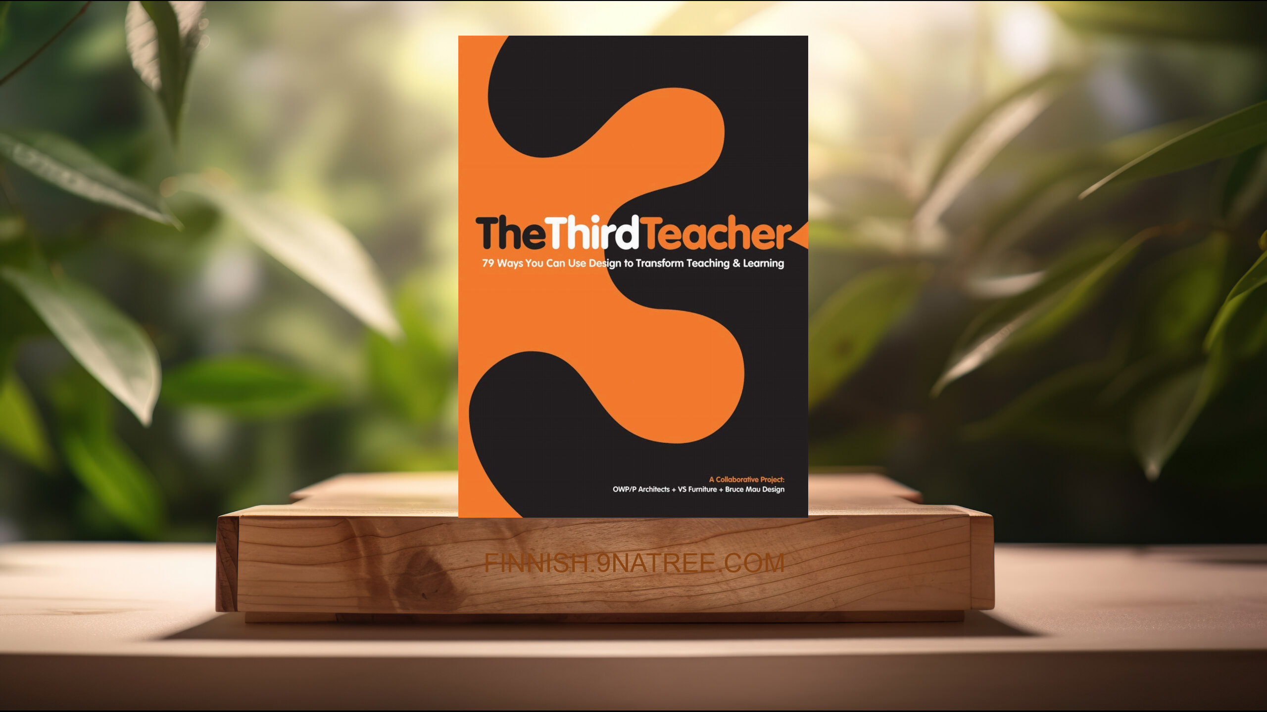[Arvostelu] The Third Teacher (O'Donnell Wicklund Pigozzi and Peterson) Tiivistetty.