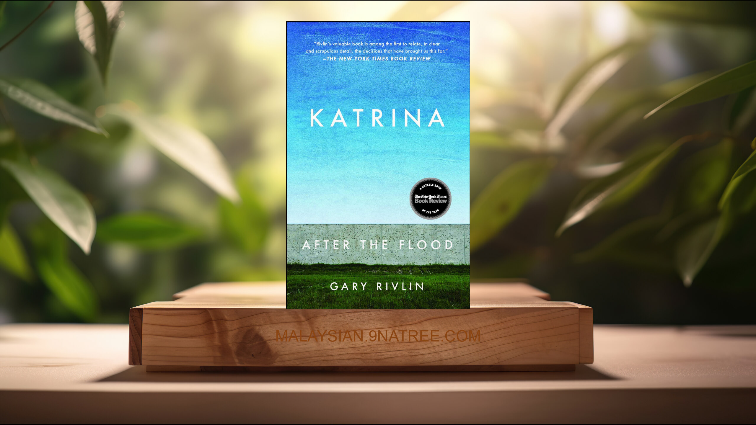 [Ulasan] Katrina: After the Flood (Gary Rivlin) Diringkaskan.