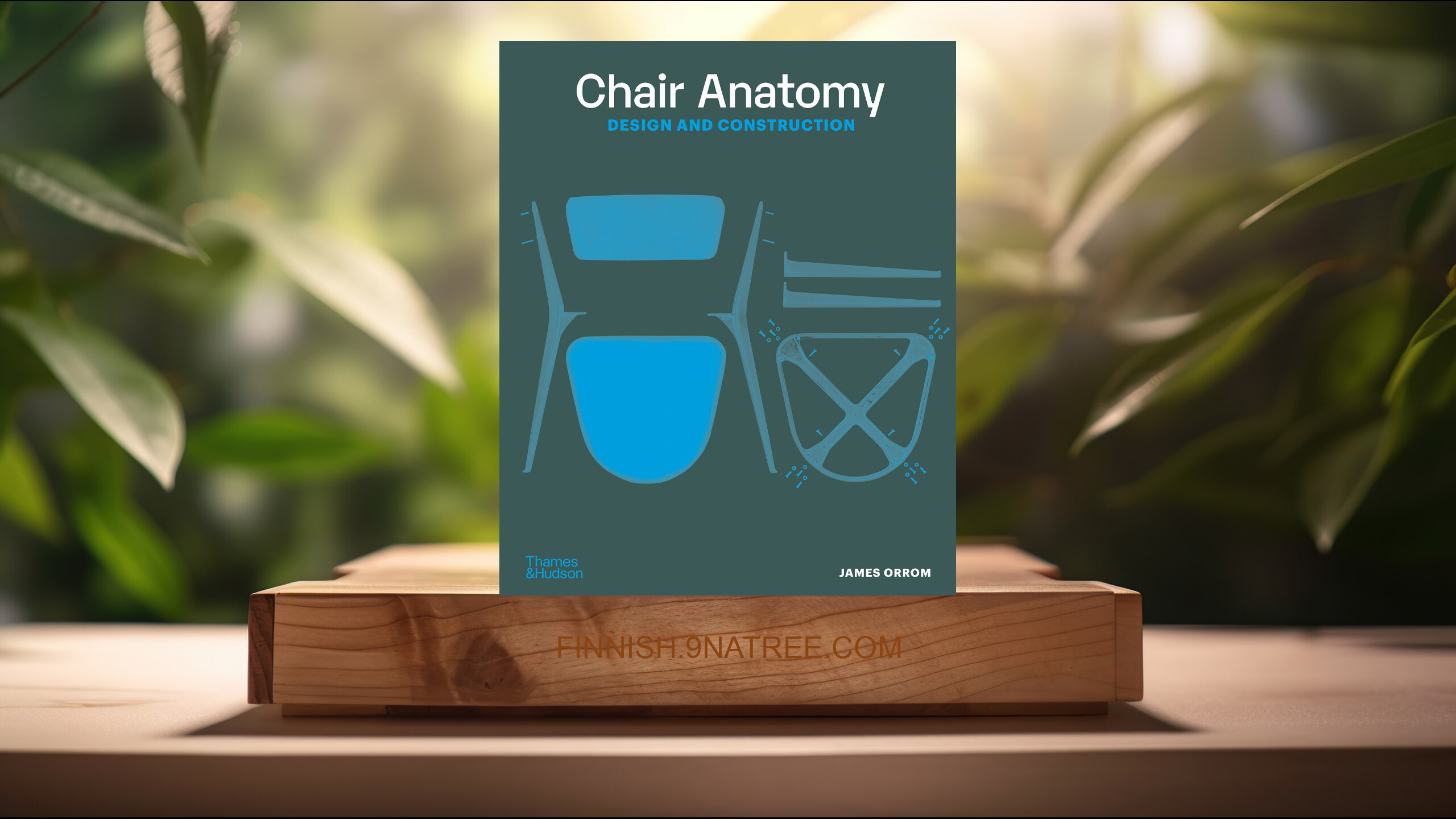 [Arvostelu] Chair Anatomy: Design and Construction (James Orrom) Tiivistetty.