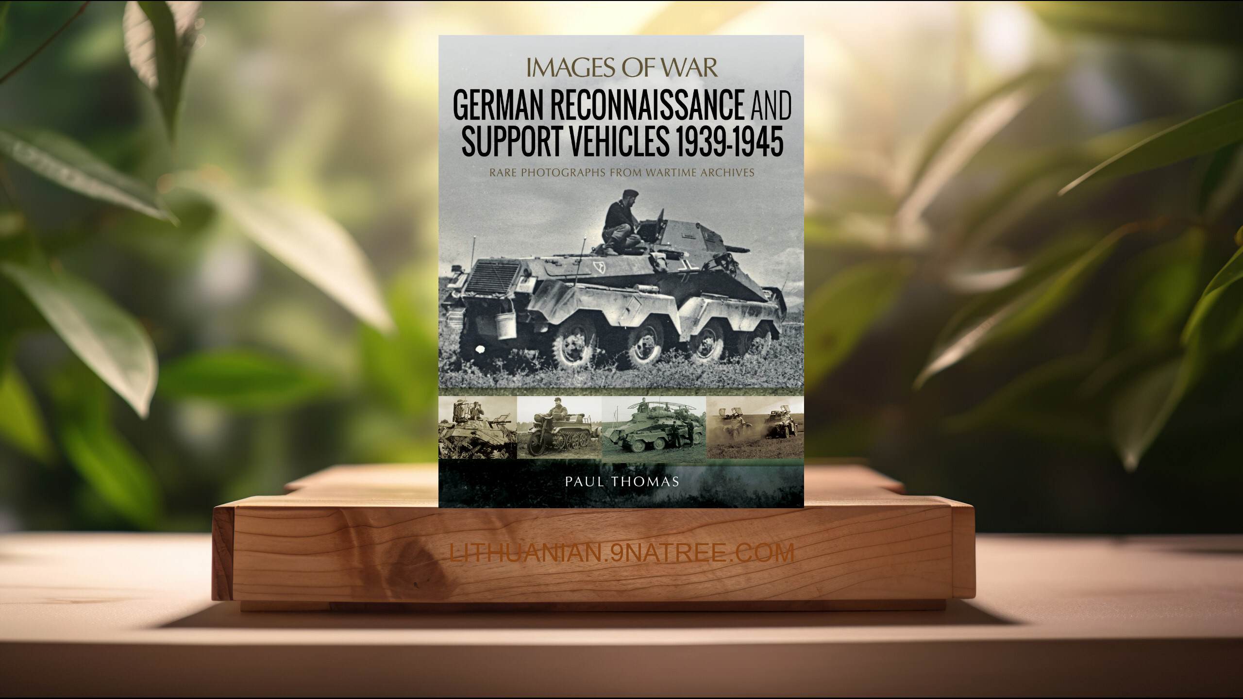 [Apžvalga] German Reconnaissance and Support Vehicles 1939–1945  (Paul Thomas) Apibendrinta.