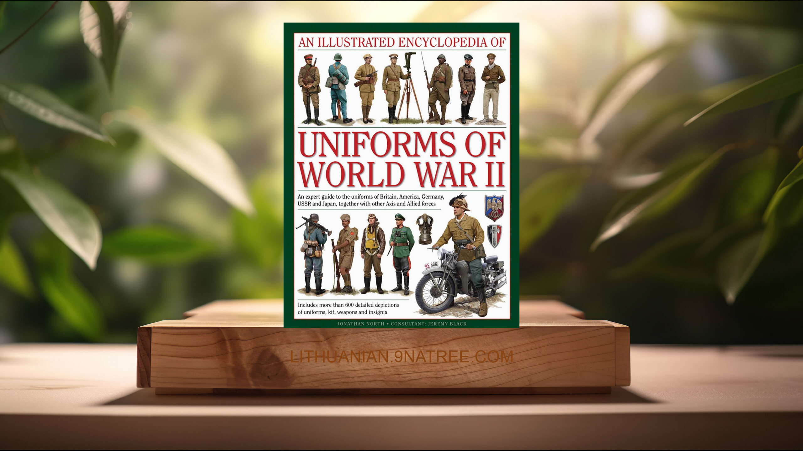 [Apžvalga] An Illustrated Encyclopedia of Uniforms of World War II (Jonathan North) Apibendrinta.