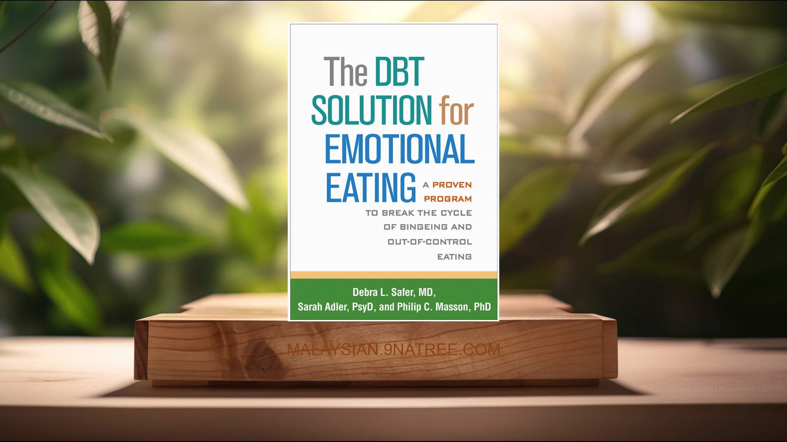 [Ulasan] The DBT Solution for Emotional Eating (Debra L. Safer) Diringkaskan.