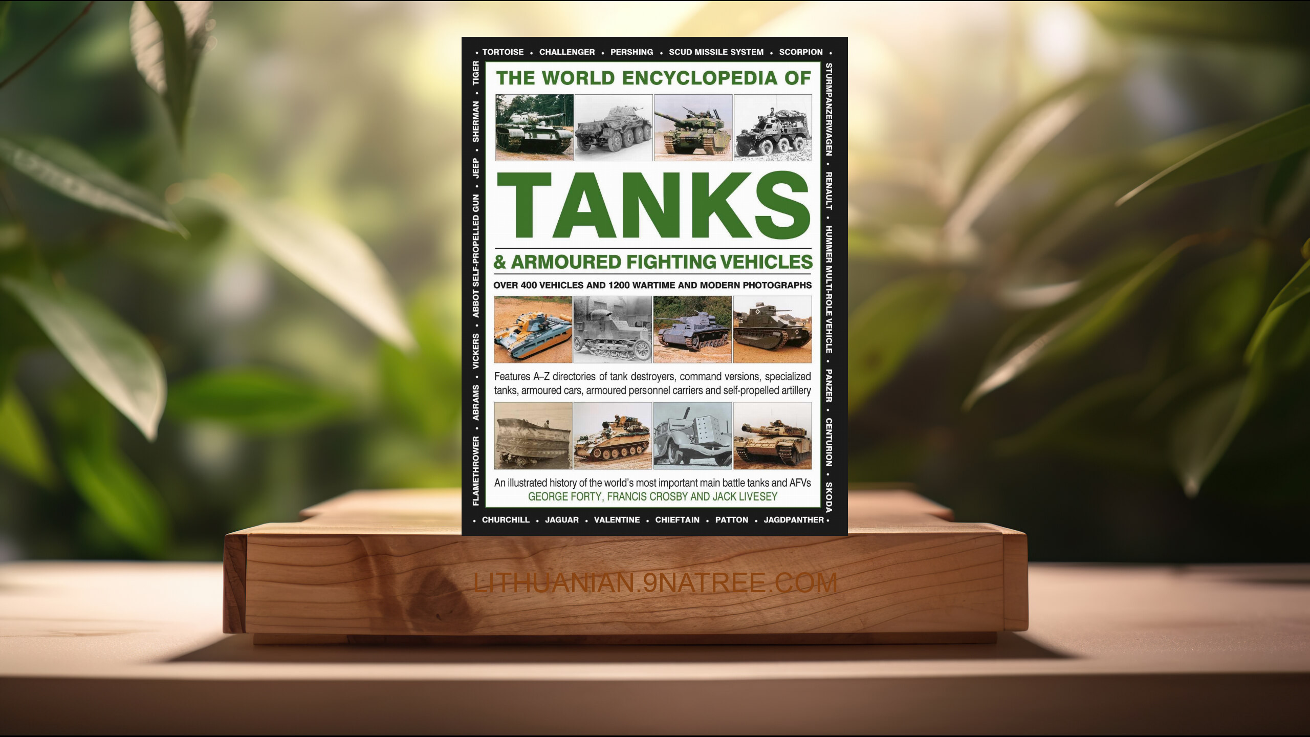 [Apžvalga] The World Encyclopedia of Tanks & Armoured Fighting Vehicles (George Forty) Apibendrinta.