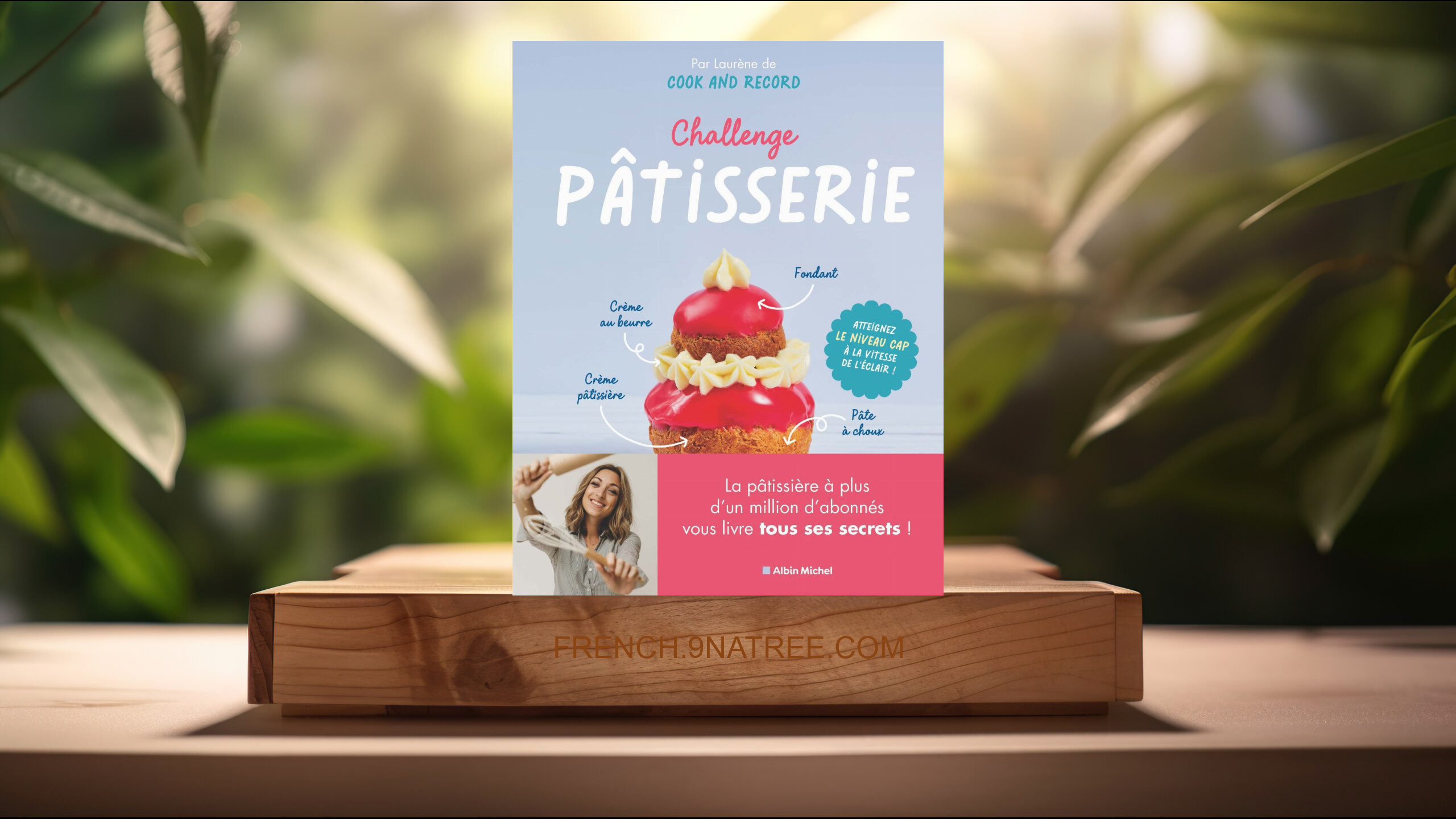[Critique] Challenge pâtisserie (Laurène Lefevre) Résumé.