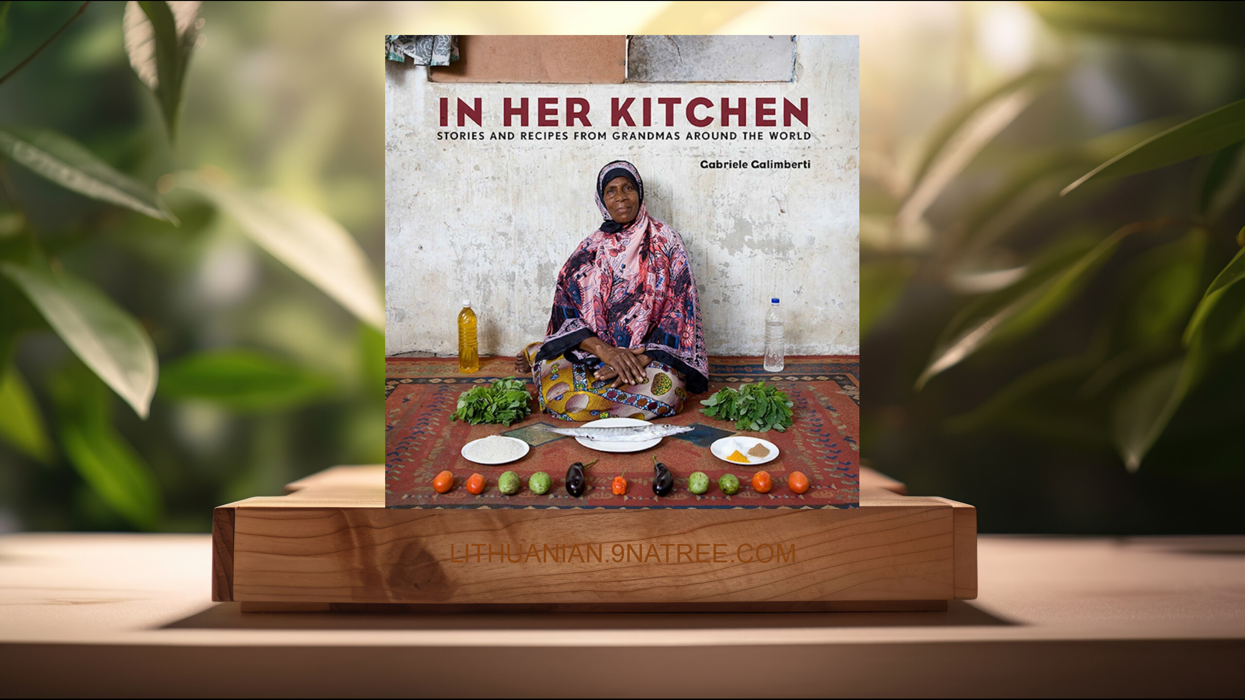 [Apžvalga] In Her Kitchen (Gabriele Galimberti) Apibendrinta.