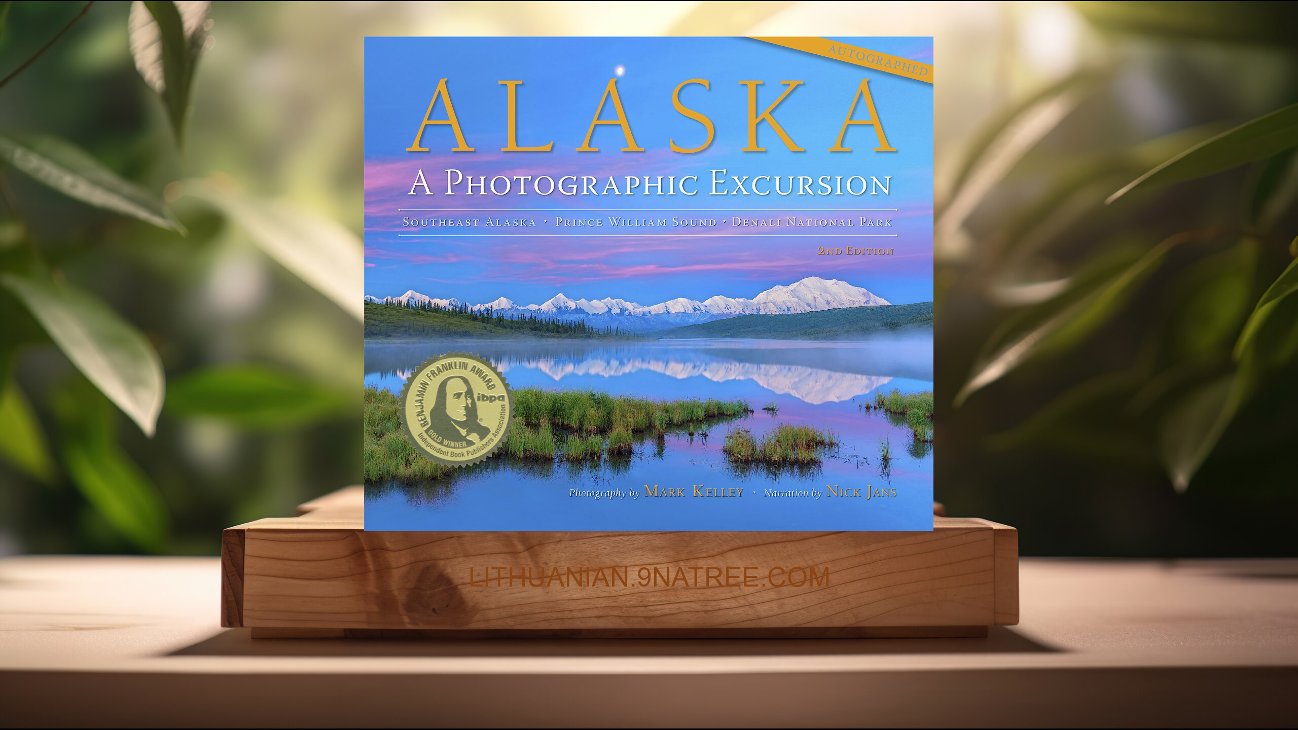 [Apžvalga] Alaska: A Photographic Excursion - 2nd Edition (Mark Kelley) Apibendrinta.