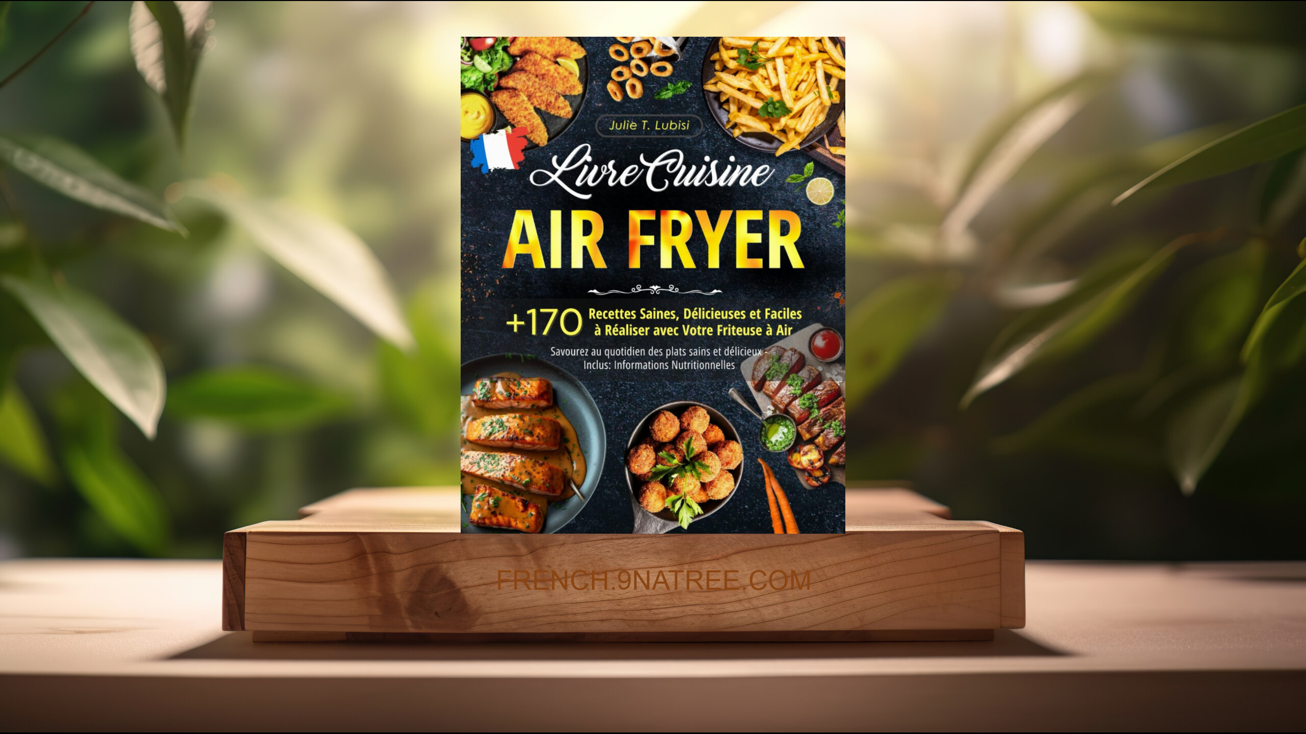 [Critique] Livre Cuisine Air Fryer (Julie Lubisi) Résumé.