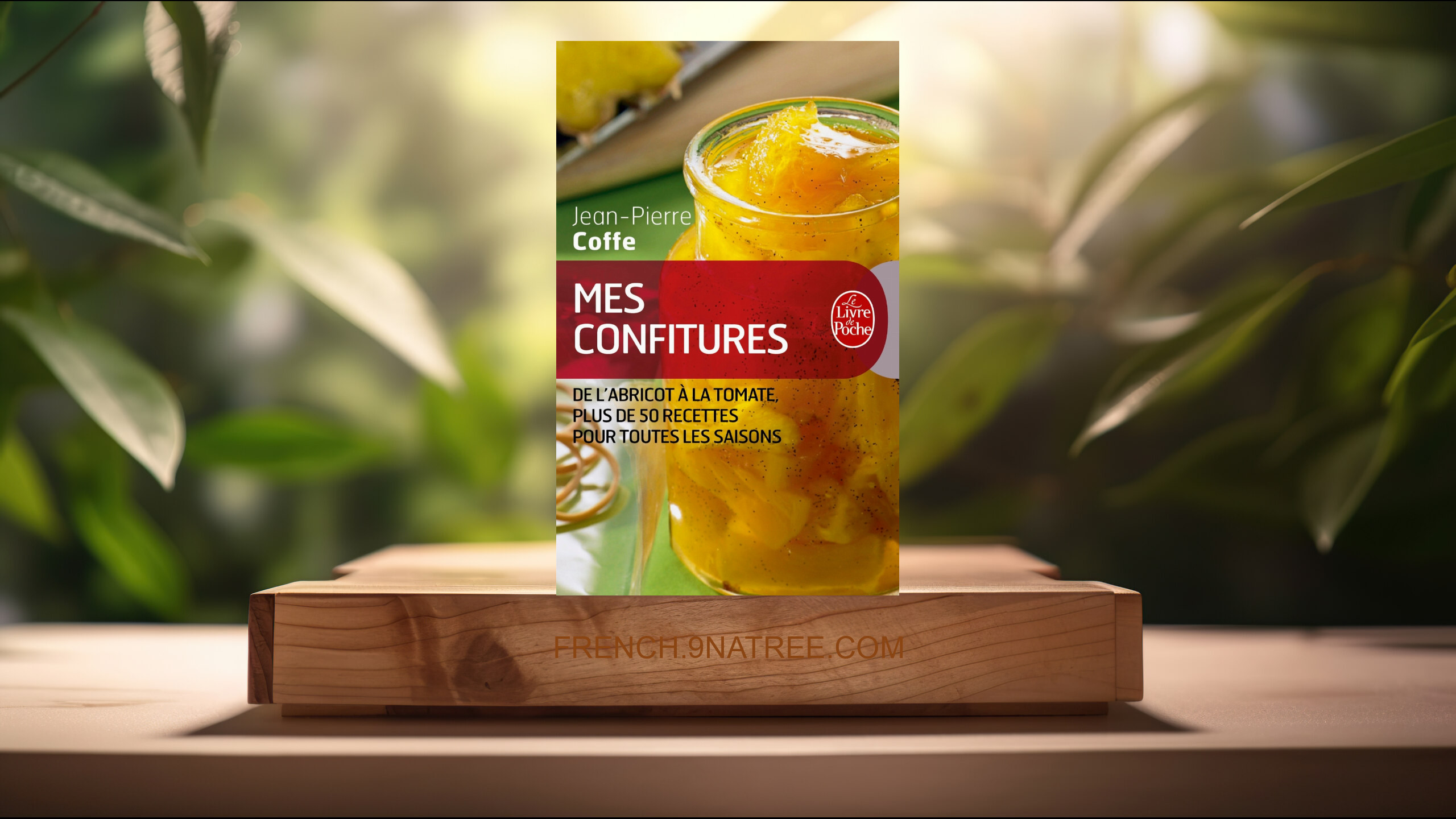 [Critique] Mes confitures (Jean-Pierre Coffe) Résumé.