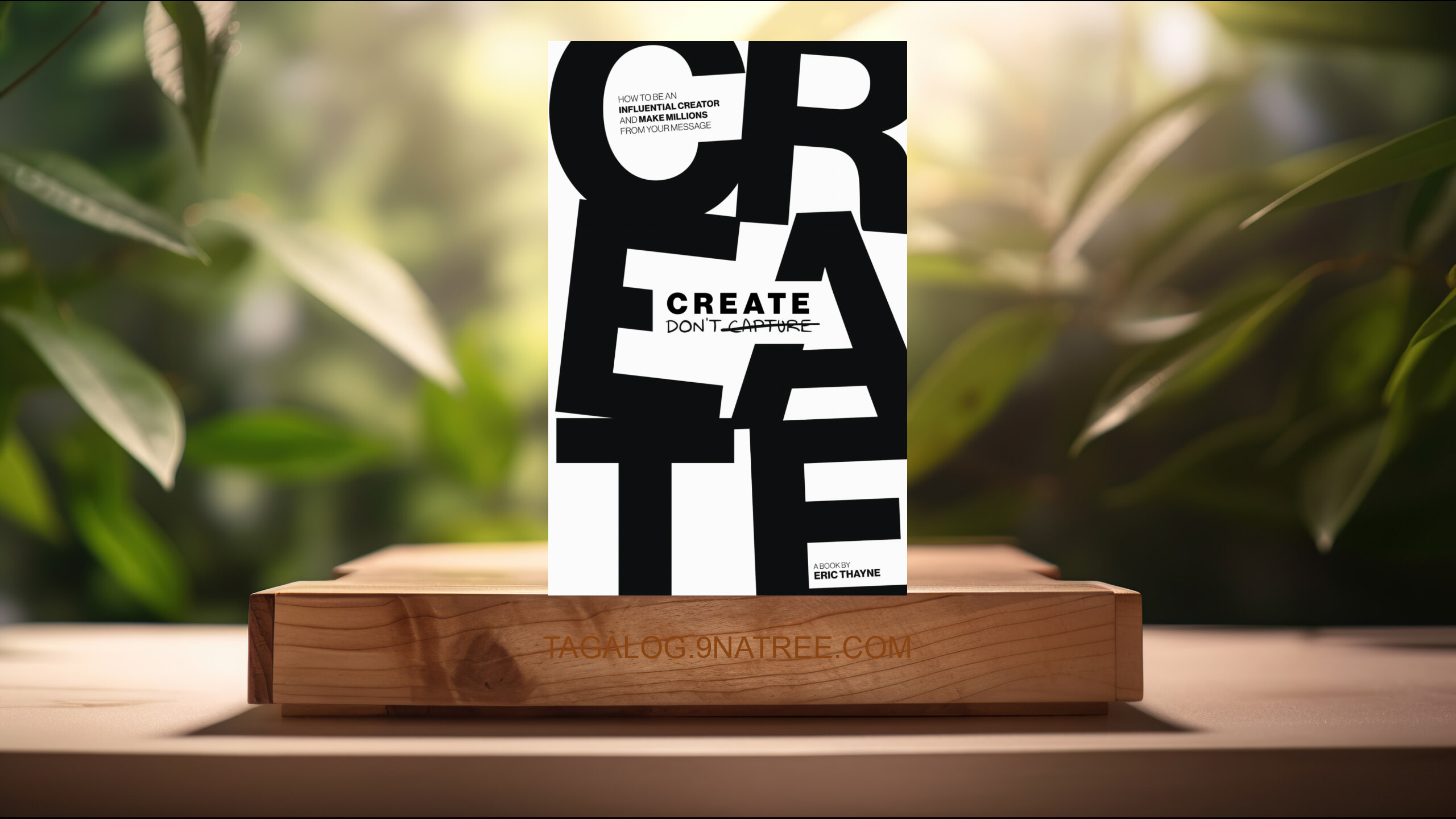 [Pagsusuri] Create Don't Capture (Eric Thayne) Nabuod.