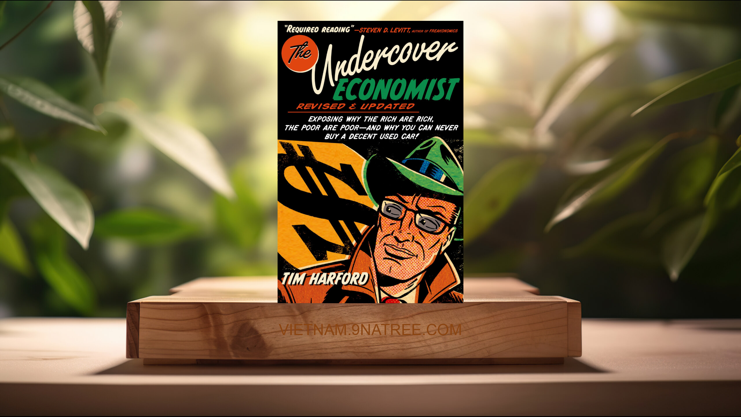 [Đánh giá] The Undercover Economist, Revised and Updated Edition (Tim Harford) Tóm tắt.